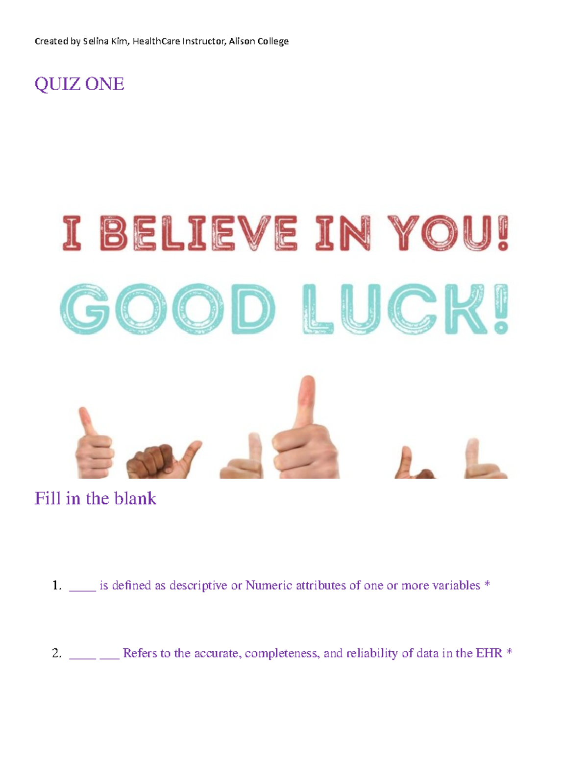 Quiz ONE Quiz ONE QUIZ ONE Fill in the blank ____ is defined as