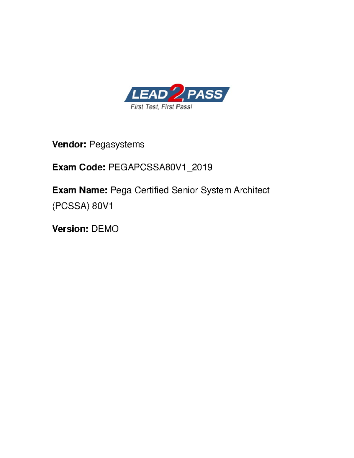 Pegapcssa 80V1 2019-demo - Vendor: Pegasystems Exam Code: PEGAPCSSA80V1 ...