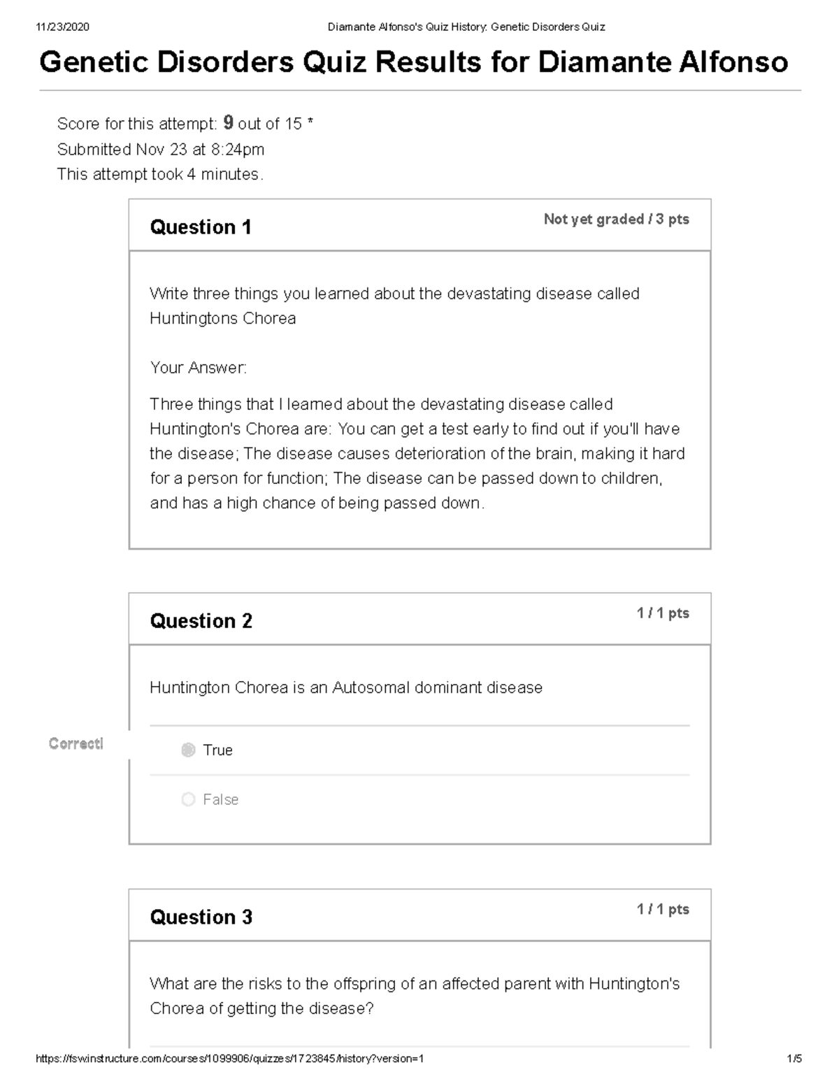 Disorders Quiz Question 1 Not yet graded / 3 pts Your Answer