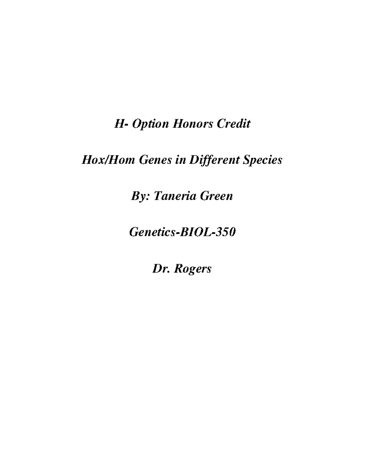 Genetics BIOL350 Honors Project - H- Option Honors Credit Hox/Hom Genes ...