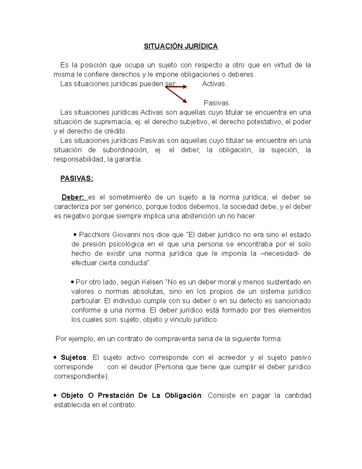 Situación Jurídica - Apuntes 1 - SITUACIÓN JURÍDICA Es la posición que