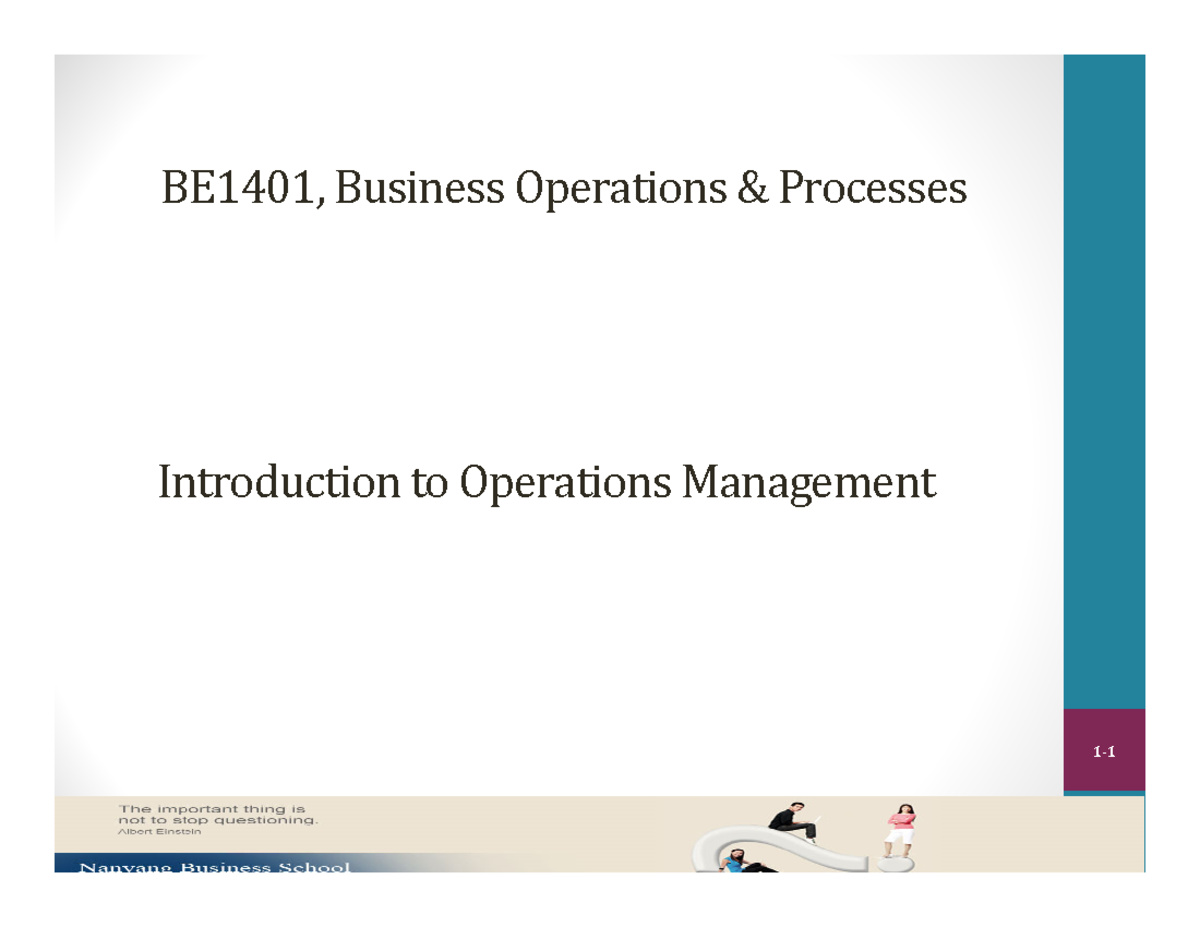 Week 1-1 Introduction To Operations - BE1401, Business Operations ...