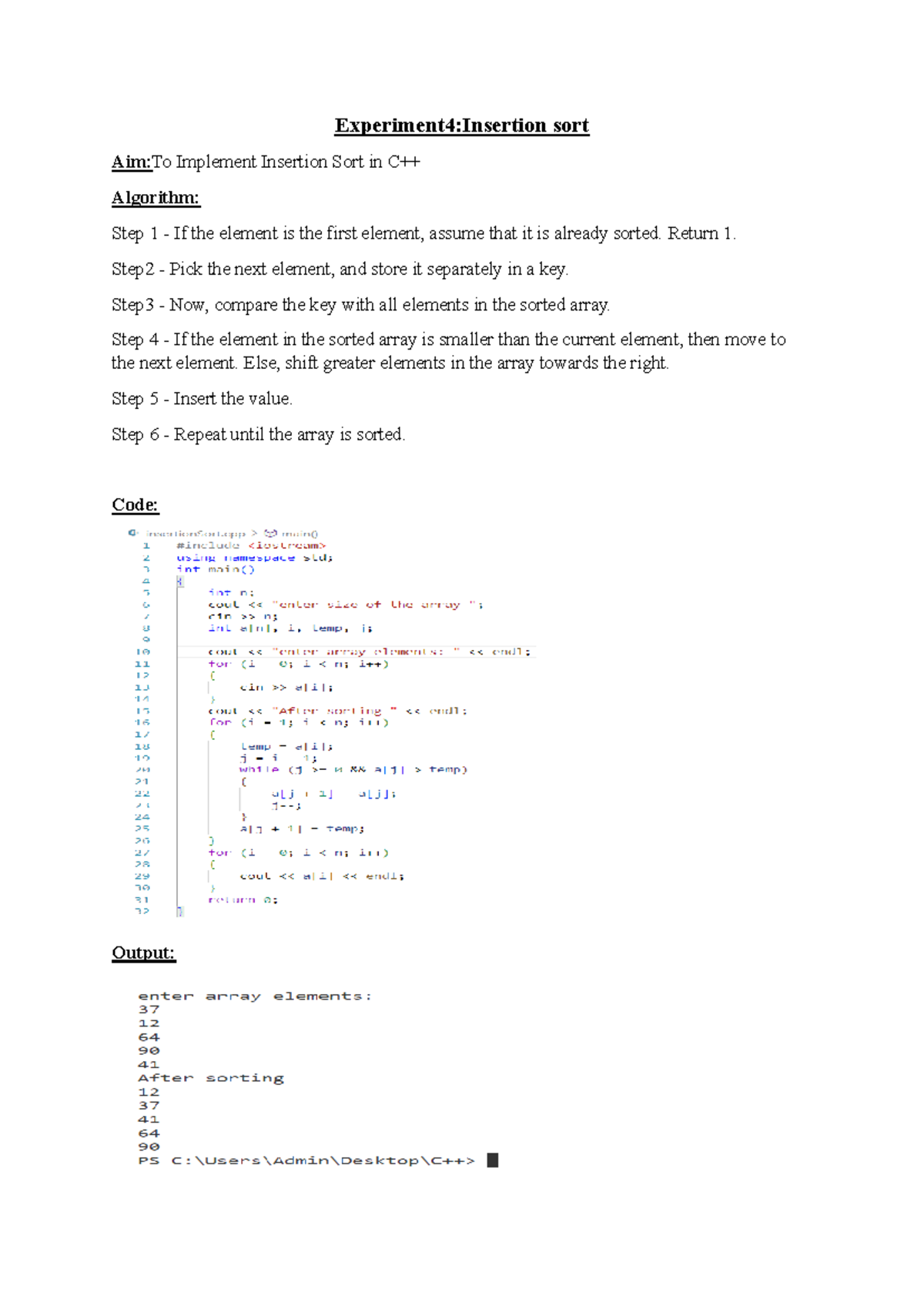 Insertion Sort - Return 1. Step2 - Pick the next element, and store it ...