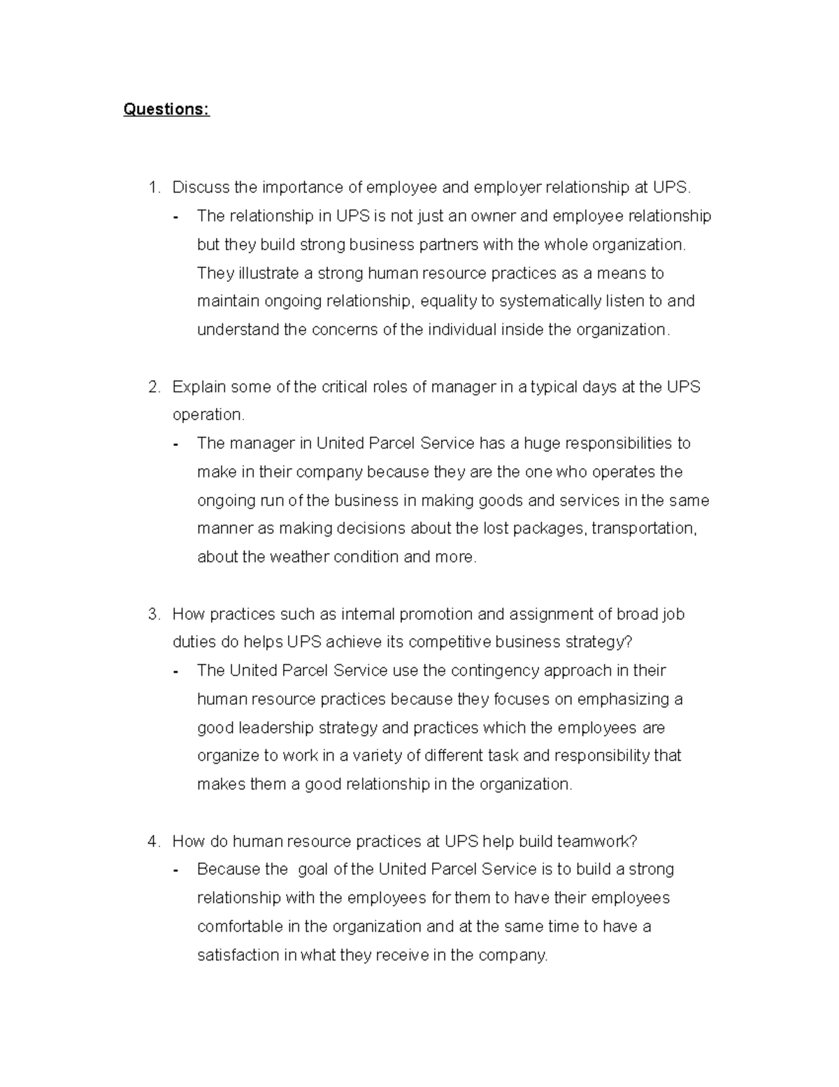 CASE Study - NONE - Questions: Discuss the importance of employee and ...