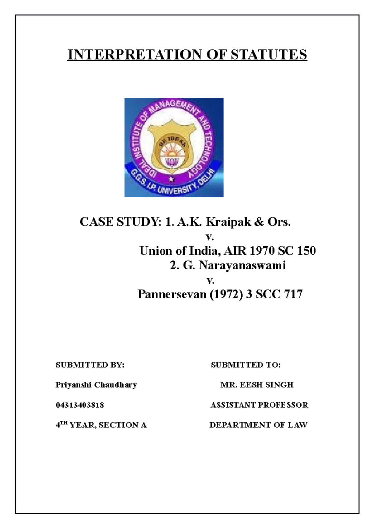 Ios Assignment - INTERPRETATION OF STATUTES CASE STUDY: 1. A. Kraipak ...