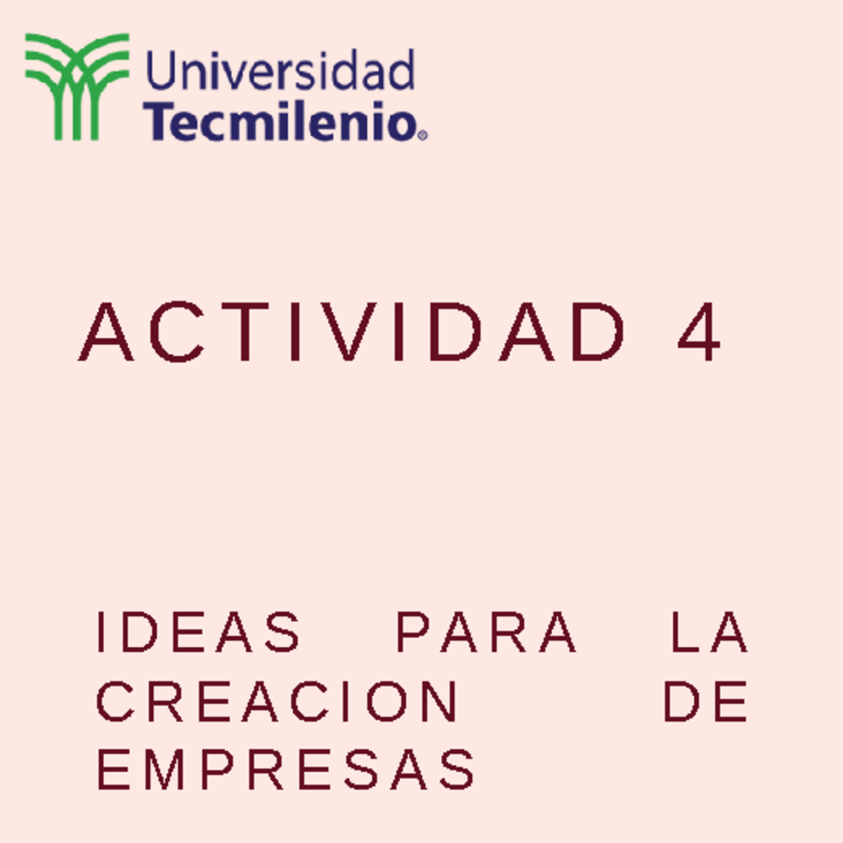 Actividad 4 materia creación de empresas - ACTIVIDAD 4 IDEAS PARA LA ...