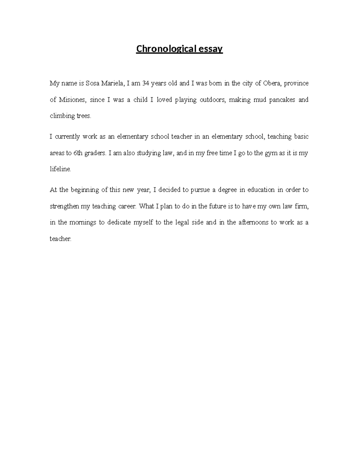 ACT - aprobado - Chronological essay My name is Sosa Mariela, I am 34 ...