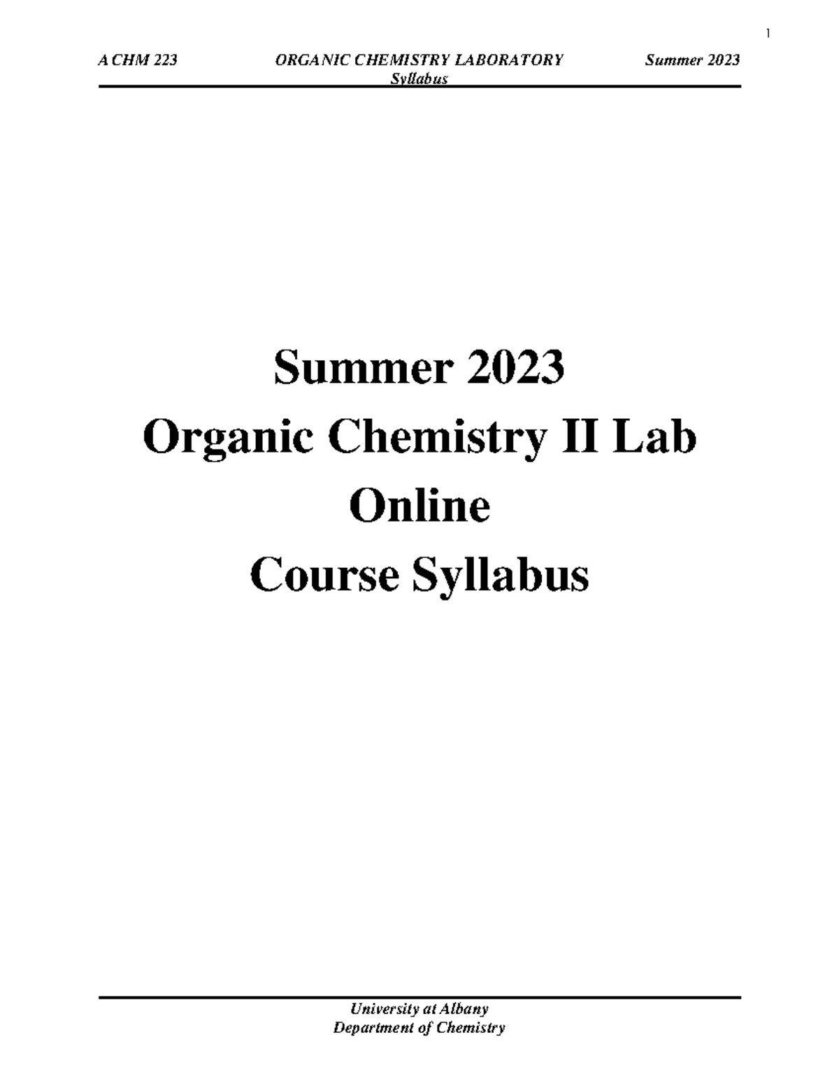 Syllabus 223 Summer 23 - lab - ACHM 22 3 ORGANIC CHEMISTRY LABORATORY Summer 2023 Syllabus - Studocu