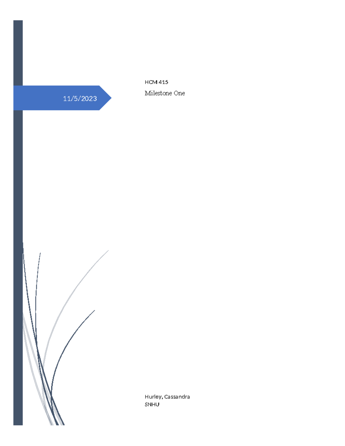 2-1 Final Project Milestone One - 11/5/ HCM 415 Milestone One Hurley ...