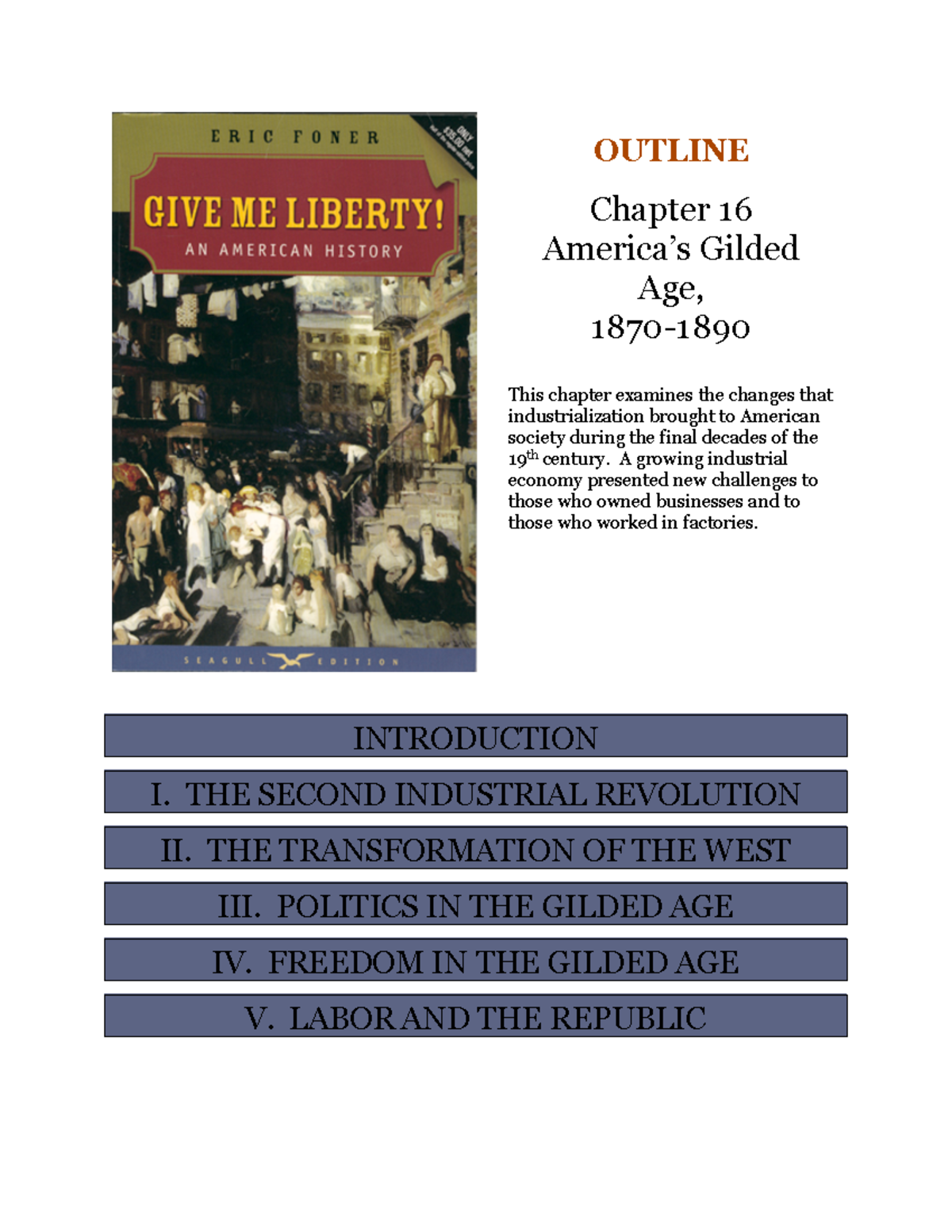 Outline 16 - OUTLINE Chapter 16 America’s Gilded Age, 1870 - 1890 This ...