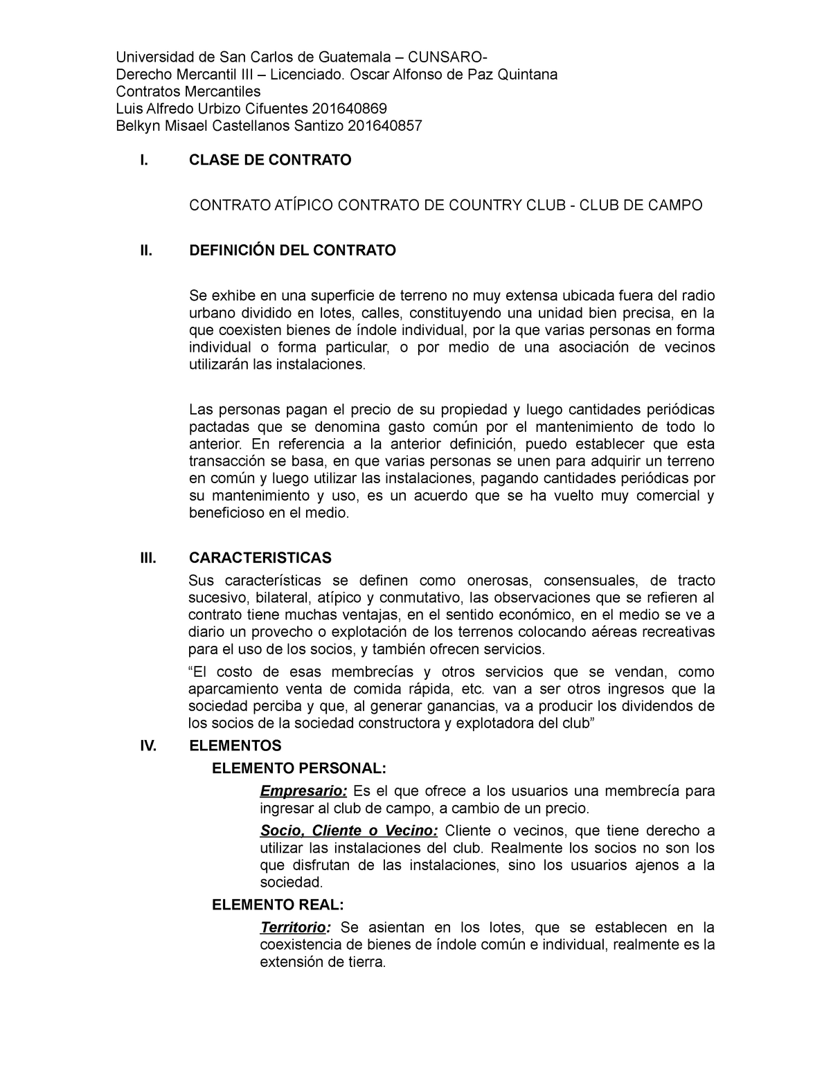 Contrato de Country Club - Universidad de San Carlos de Guatemala –  CUNSARO- Derecho Mercantil III – - Studocu