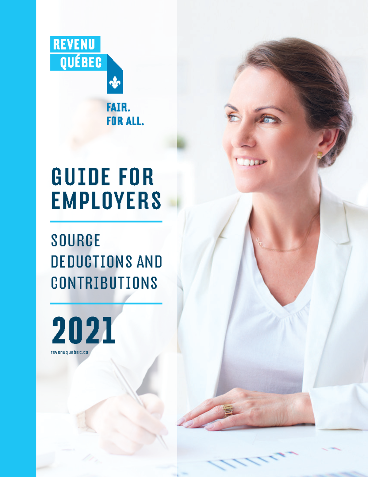 Quebec Payroll Employer Guide 2021 GUIDE FOR EMPLOYERS SOURCE