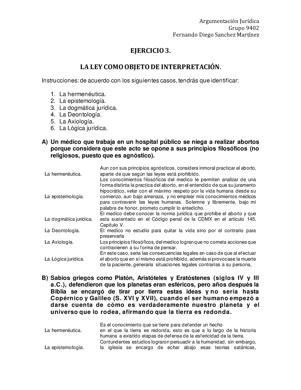 Ejercicio 3 LA LEY COMO Objeto DE Interpretación - ArgumentaciÛn ...