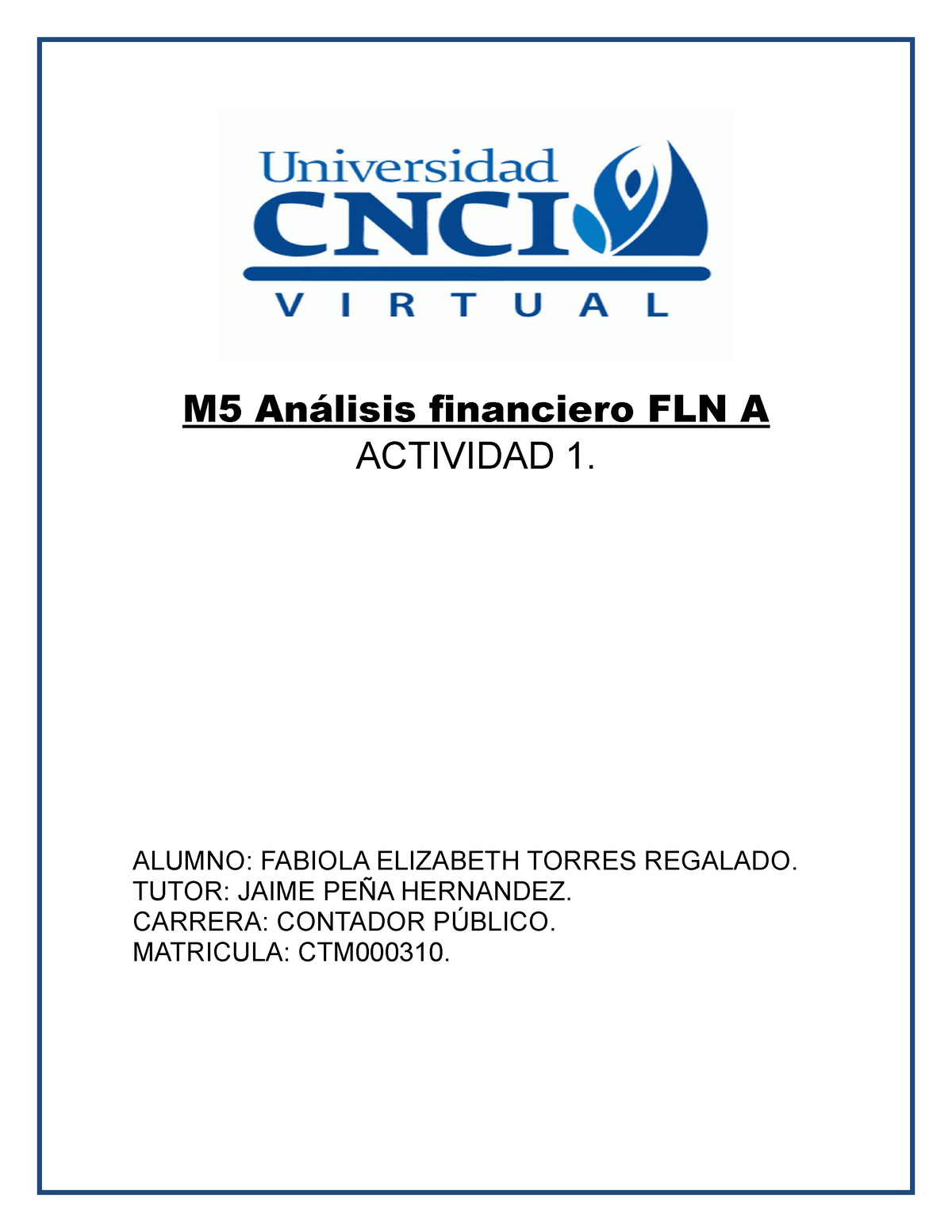 Analisis Financiero ACT1 - M5 Análisis Financiero FLN A ACTIVIDAD 1 ...