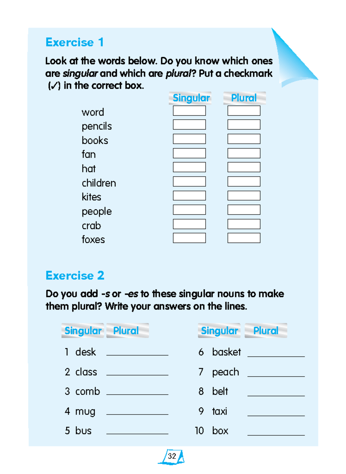 Plural Nouns aúntes 32 Singular Plural Singular Plural 1 desk 6