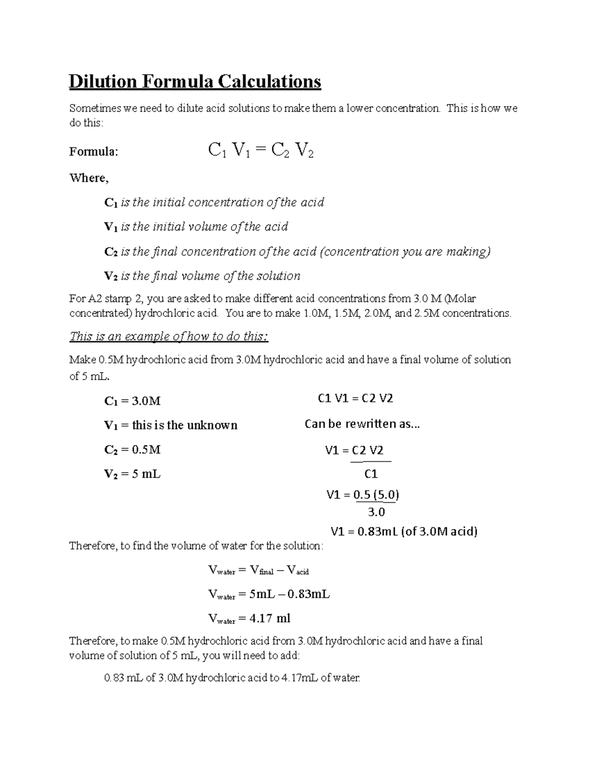 Dilution Formula Calculations Dilution Formula Calculations Sometimes we need to dilute acid