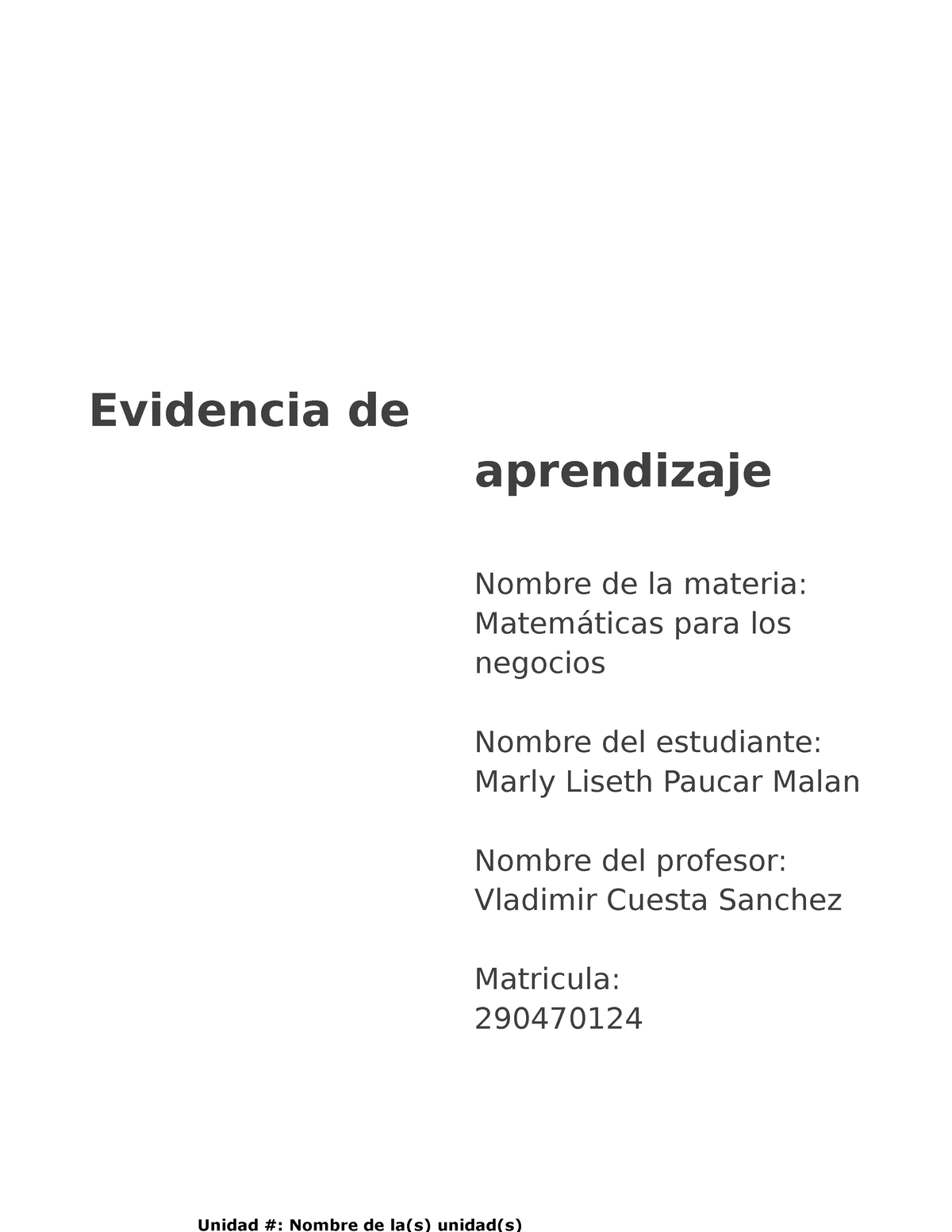 Matemáticas Para Los Negocios Semana 1 P - Unidad #: Nombre De La(s ...