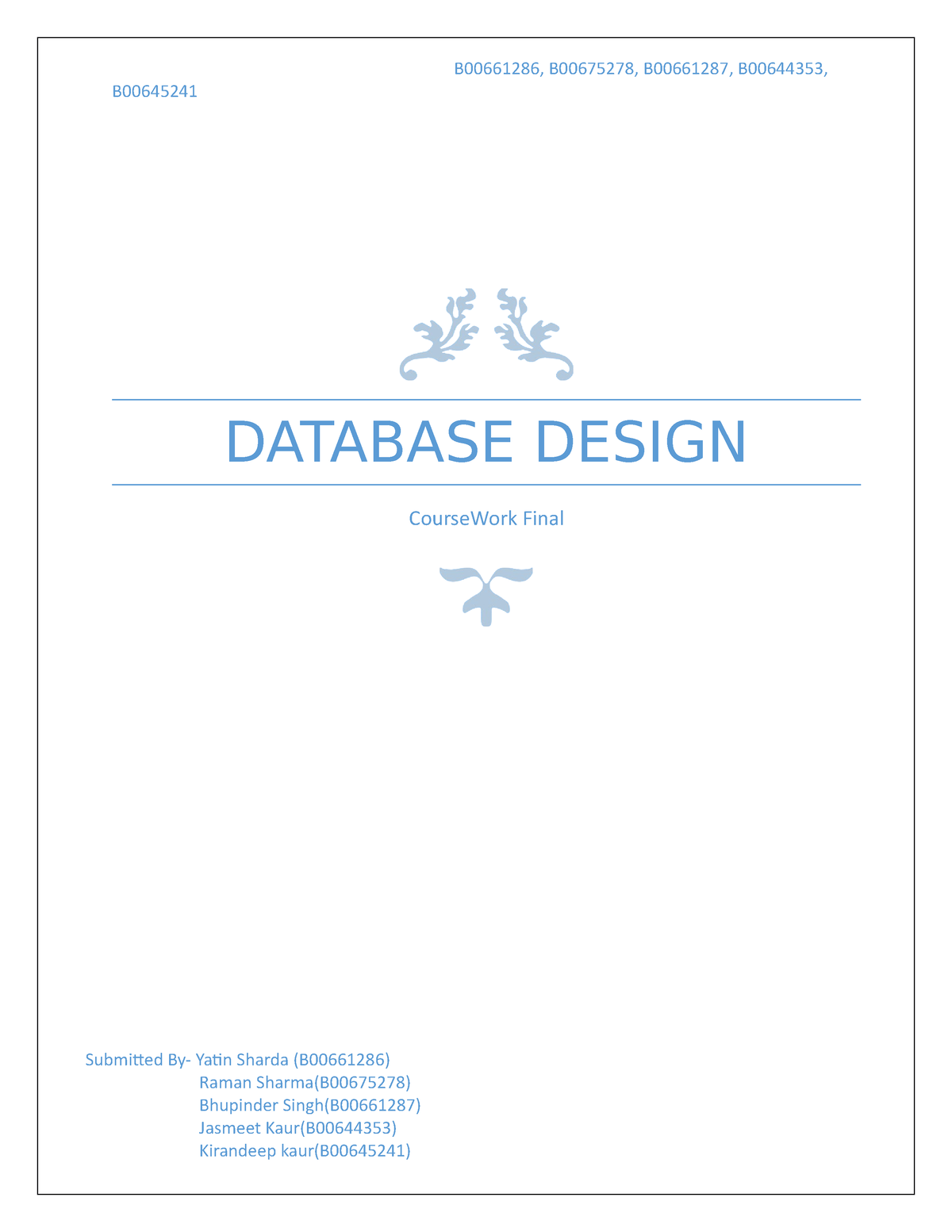 DATABASE DESIGN - B DATABASE DESIGN CourseWork Final Submitted By ...