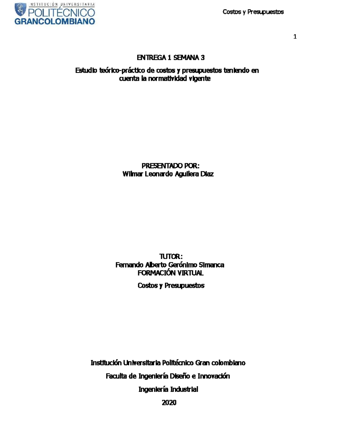 1entrega Costos y Presupuestos - Costos y Presupuestos 1 ENTREGA 1 ...