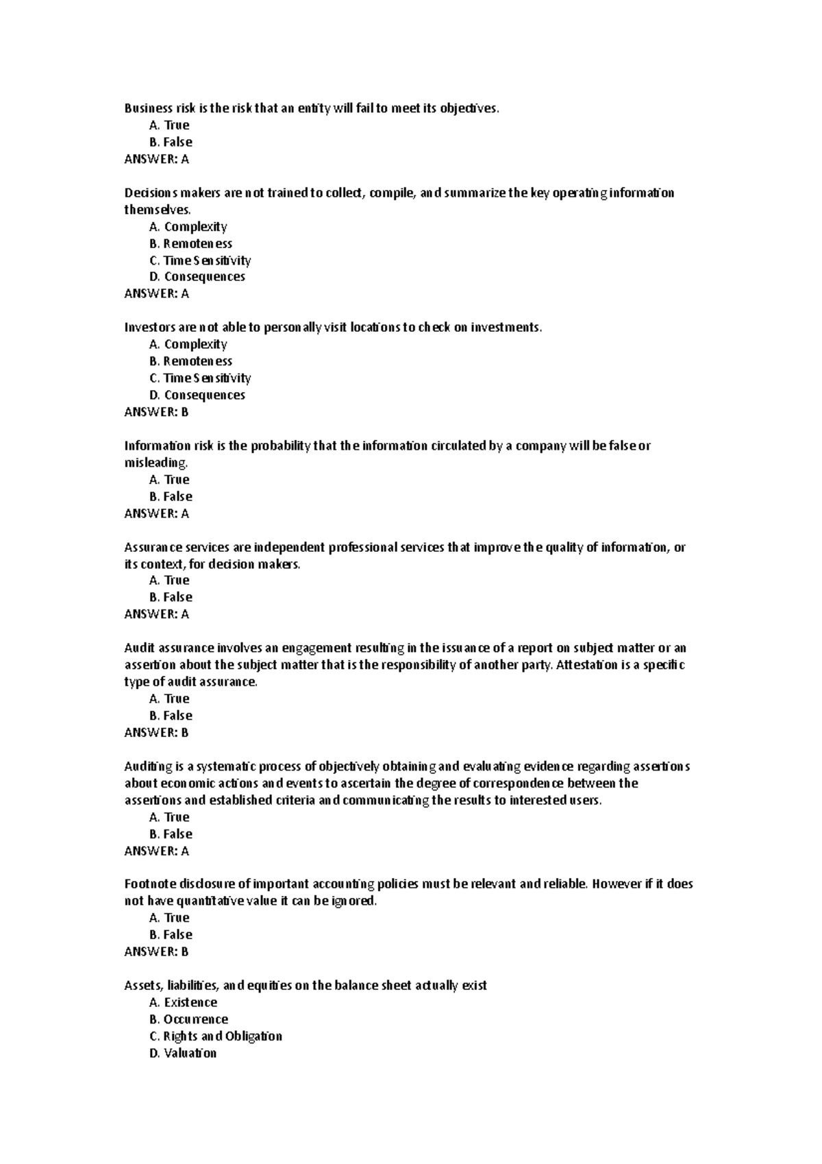 Audit and Assurance - Business risk is the risk that an entity will ...