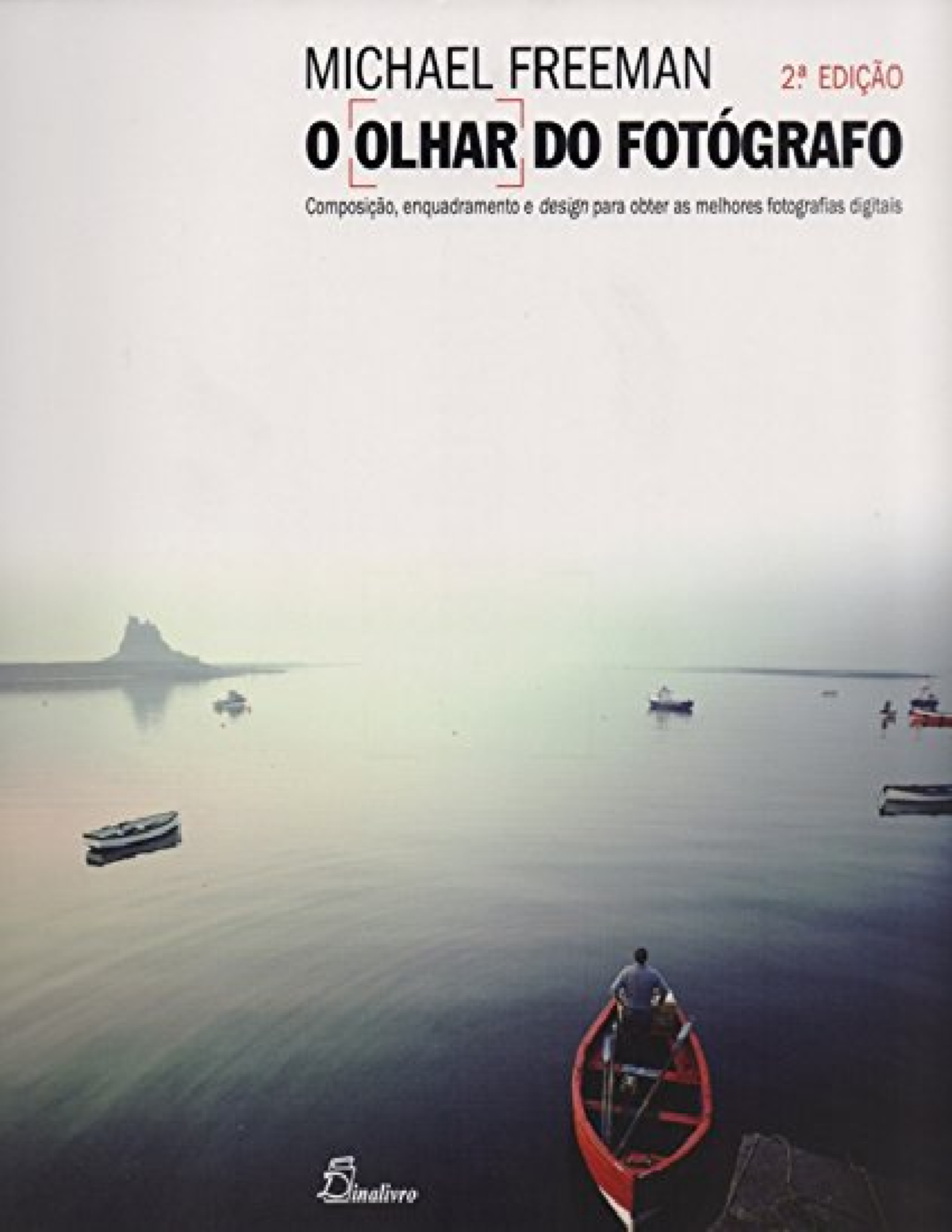 resumo-o-olhar-do-fotografo-michael-freeman-resumo-de-o-olhar-do