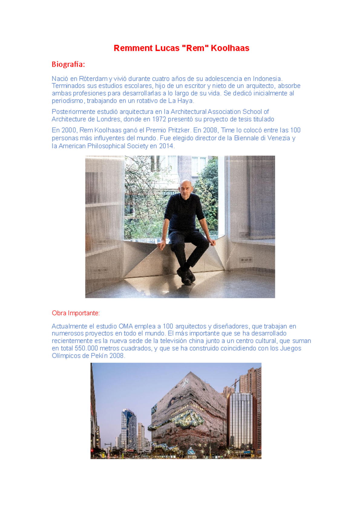 Rem Kolhaas Biografía y obras Remment Lucas "Rem" Koolhaas