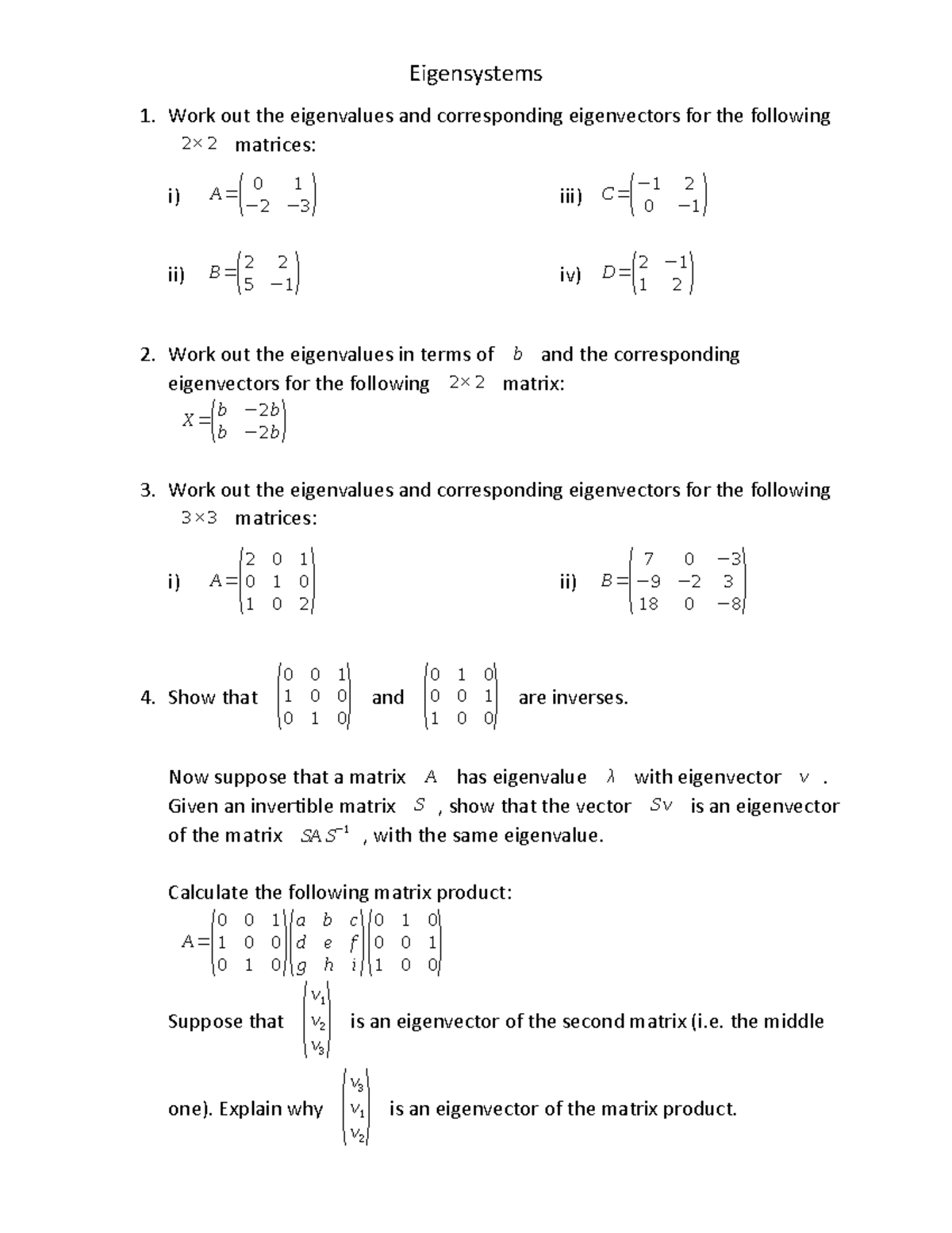 Eigensystems - Work out the eigenvalues and corresponding eigenvectors ...