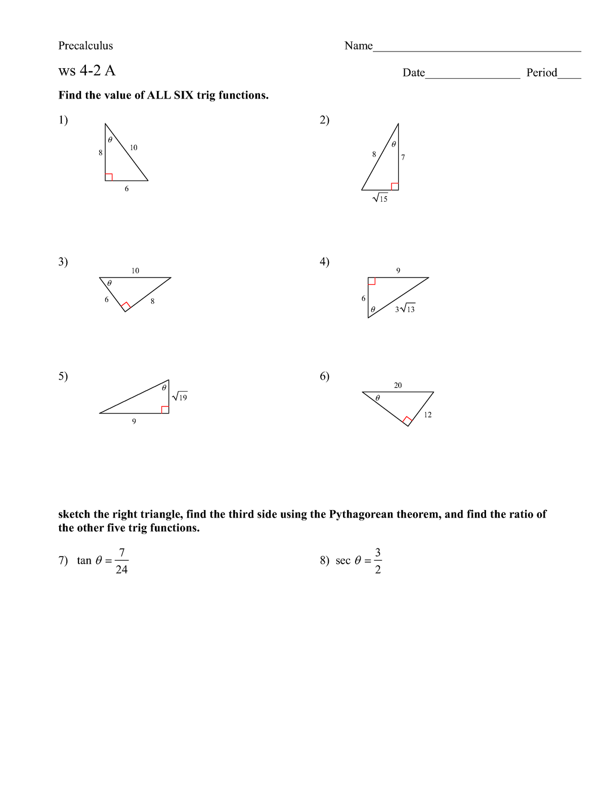 Ws 4 2 a six trig fnx - Practice ws - Precalculus Name