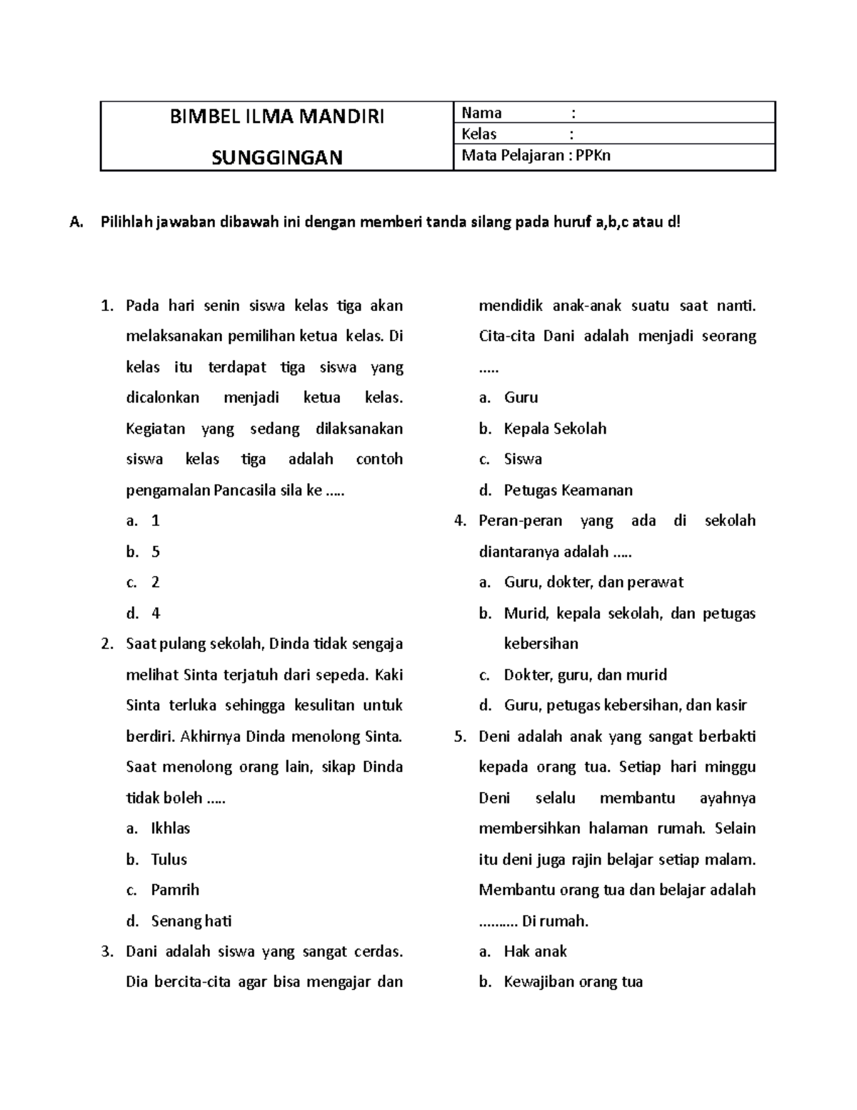 UAS 1 PPKn SEKOLAH DASAR KELAS 4 - BIMBEL ILMA MANDIRI SUNGGINGAN Nama ...