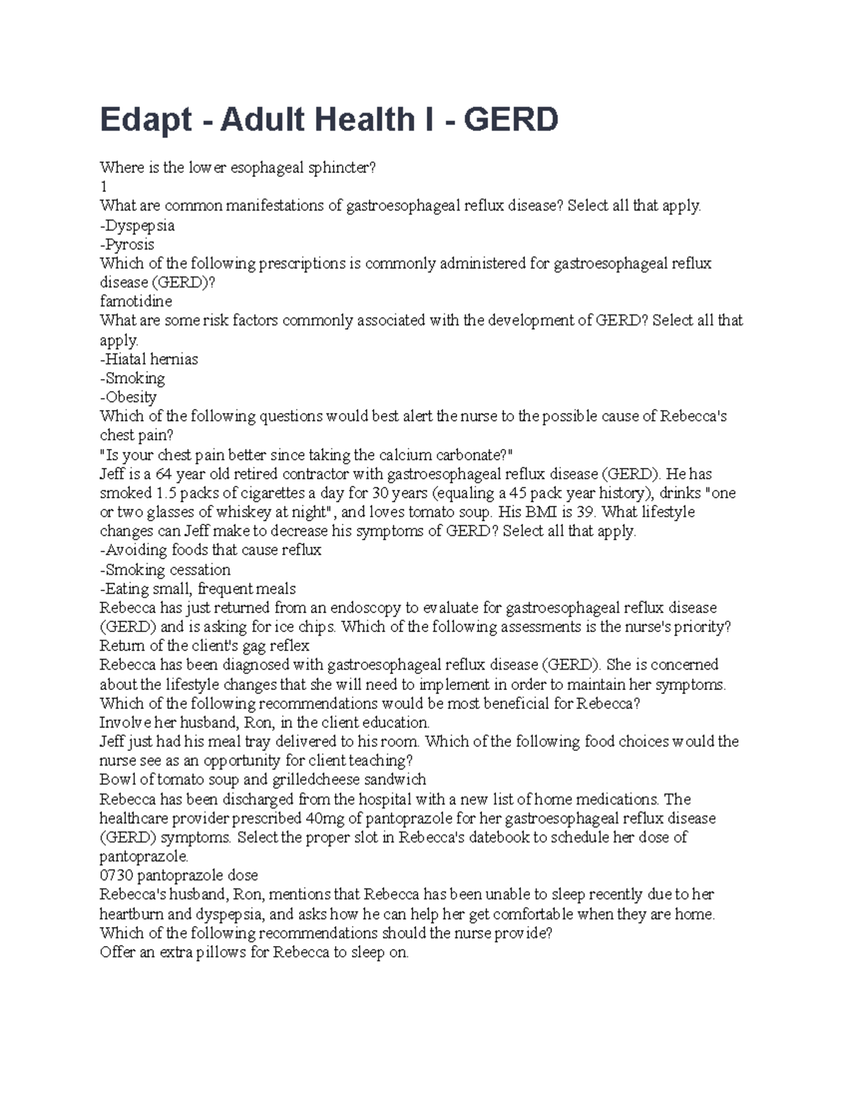 Edapt Adult Health I GERD Dyspepsia Pyrosis Which of the