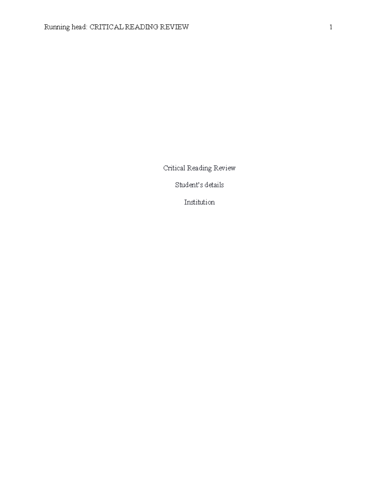 Assignment 1 - practice notes - Running head: CRITICAL READING REVIEW 1 ...