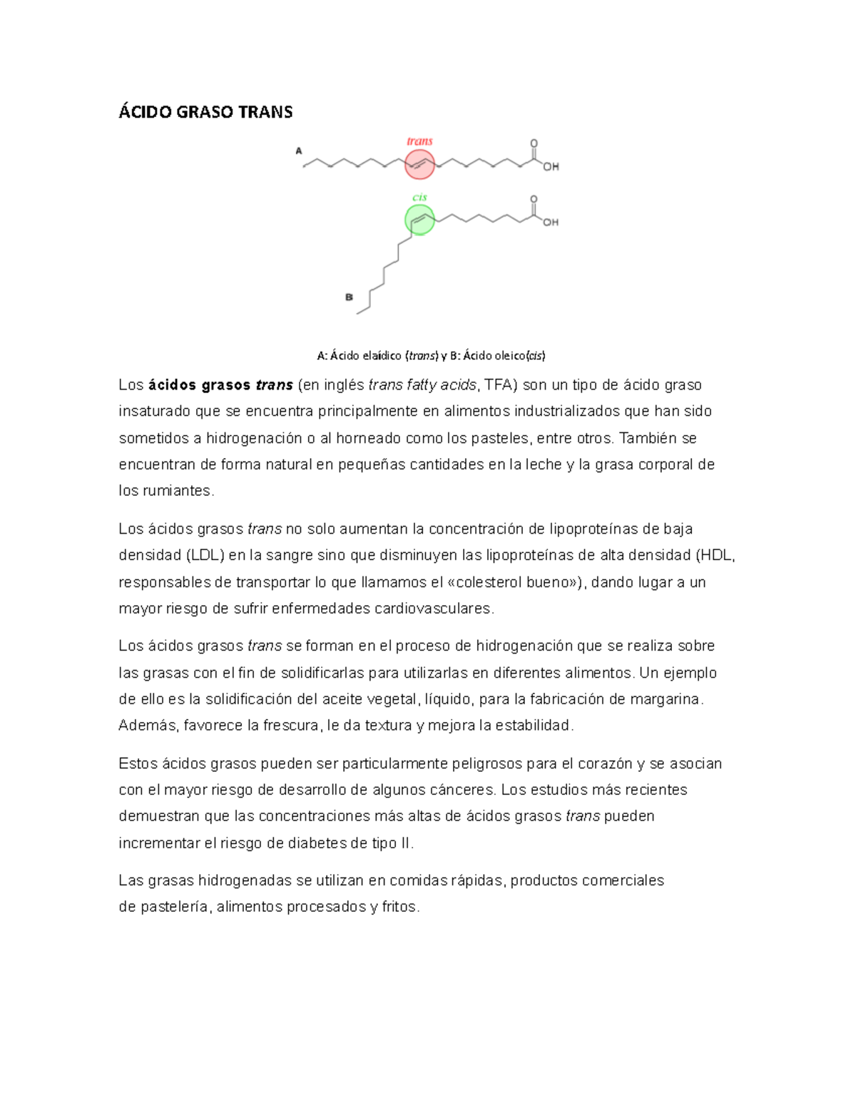 Ácido Graso Trans ÁCIDO GRASO TRANS A Ácido elaídico (trans) y B