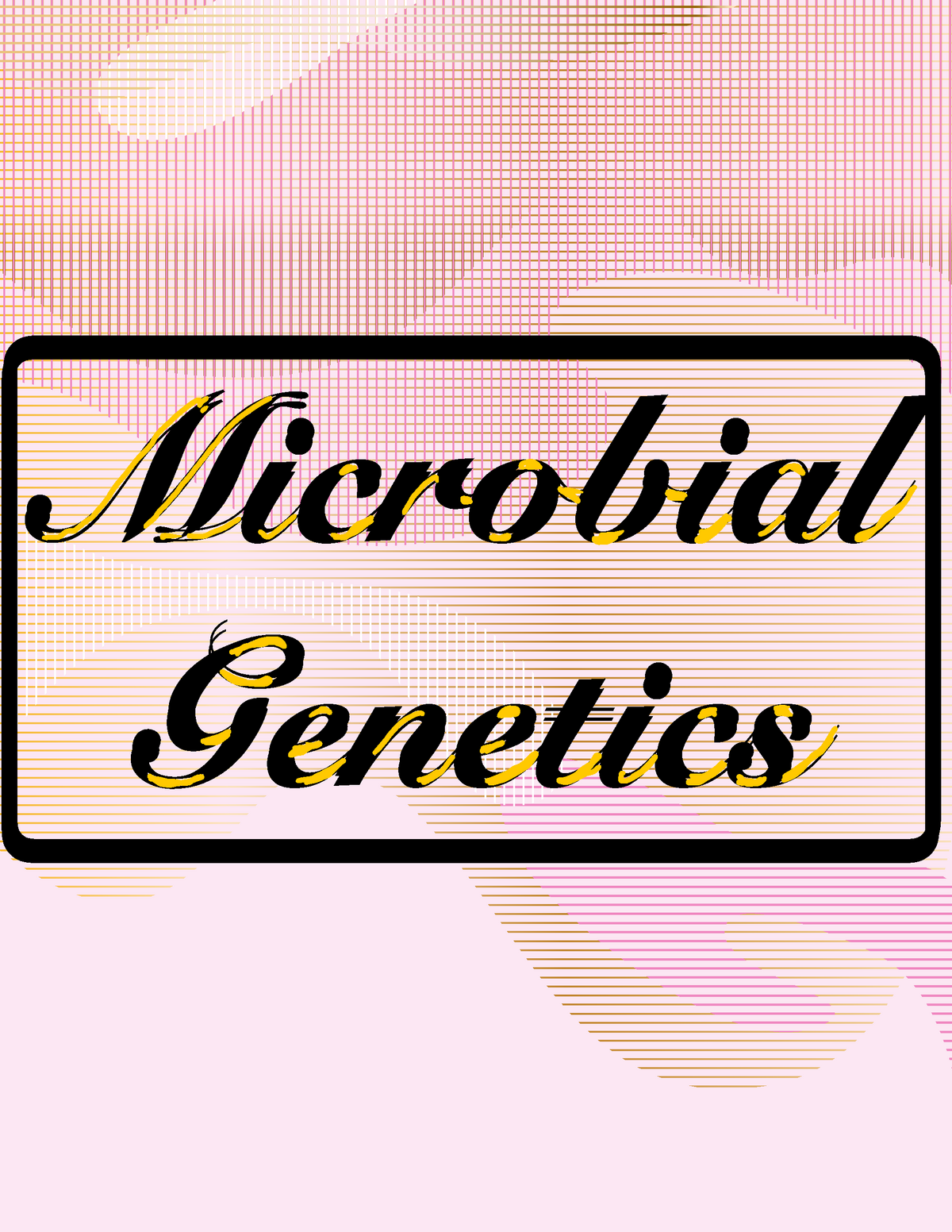 Microbial Genetics Summary Notes (pdf Version) - Microbial Genetics ...