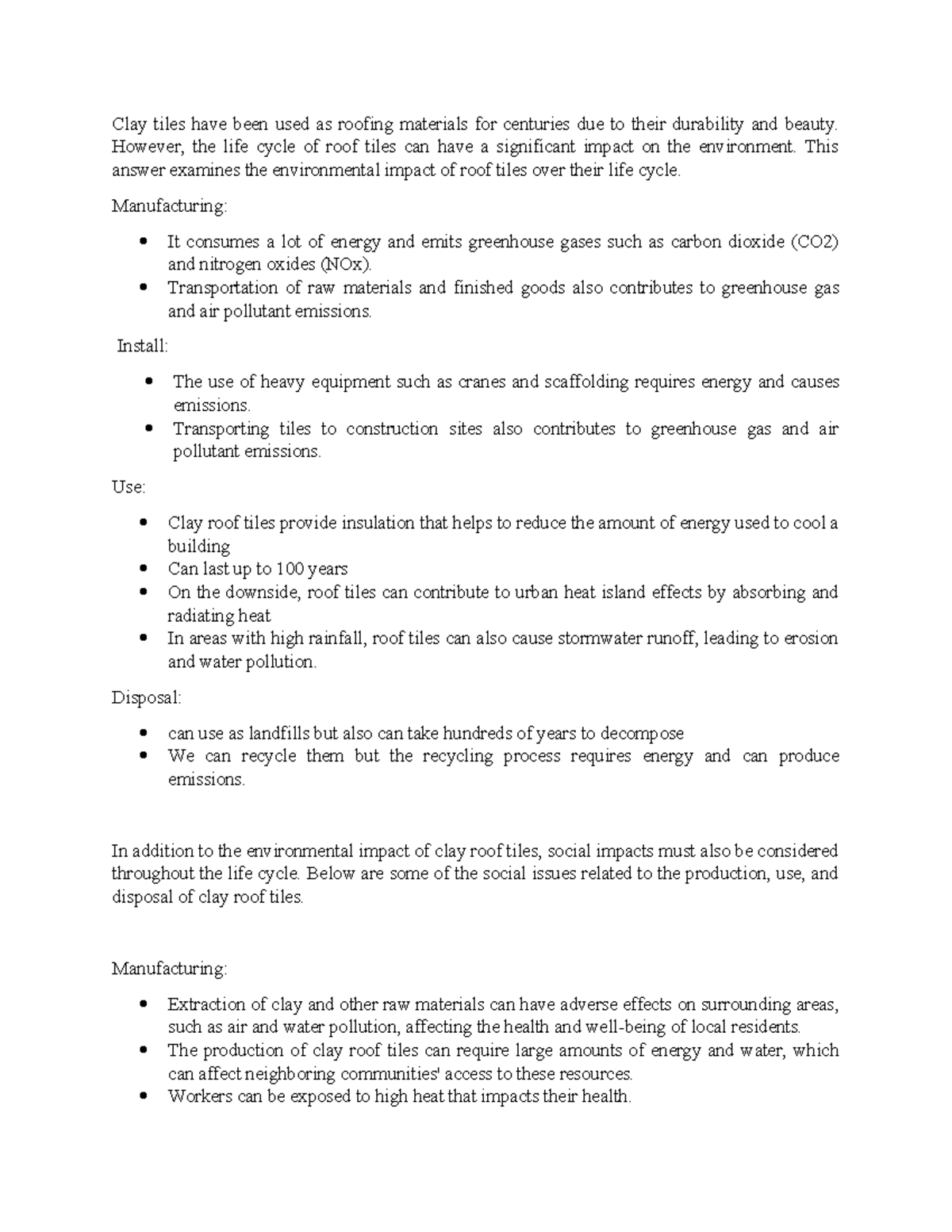 Clay roof tiles task 5 new Clay tiles have been used as roofing