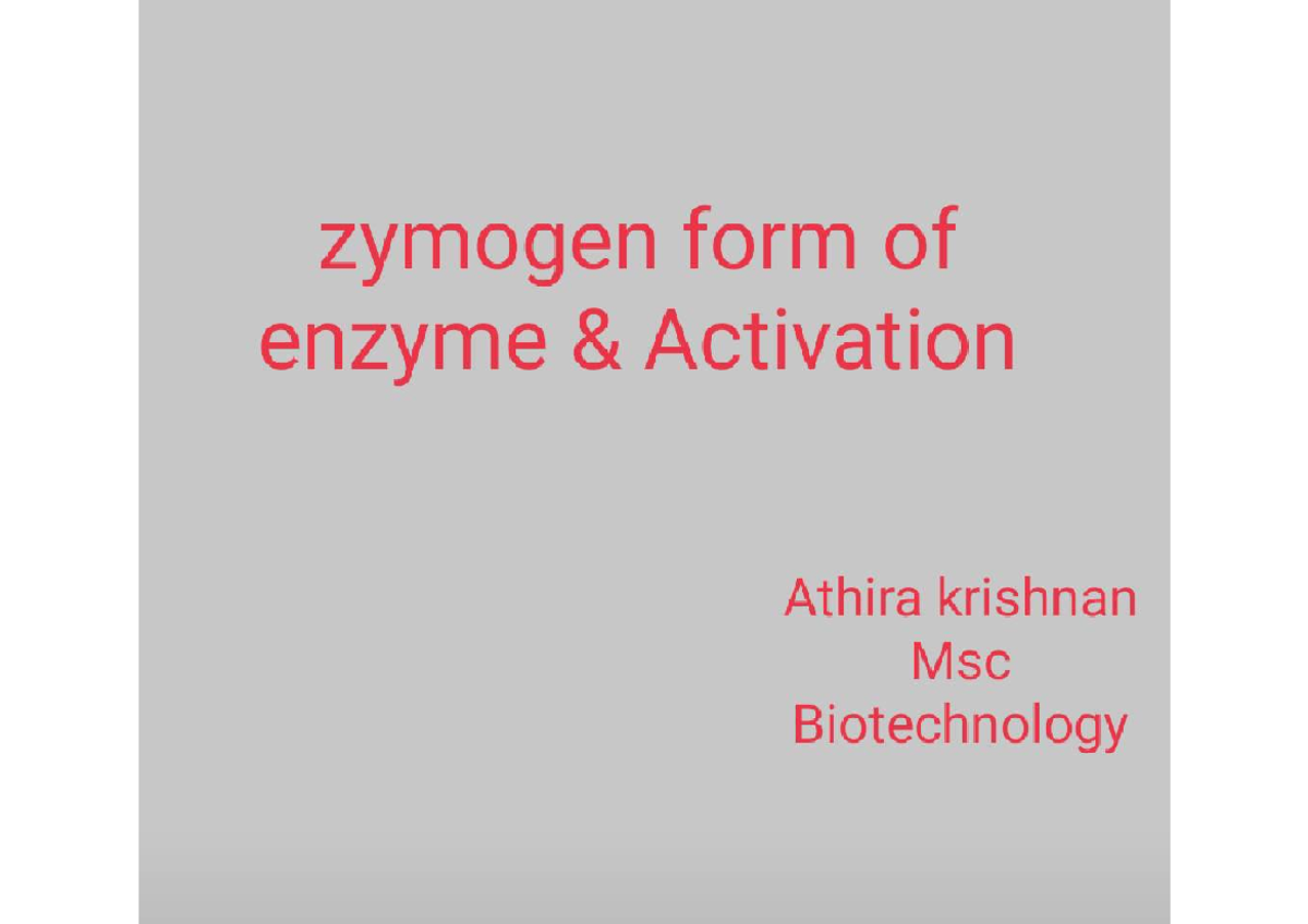 Zymogen form of enzyme & Zymogen Activation Environmental
