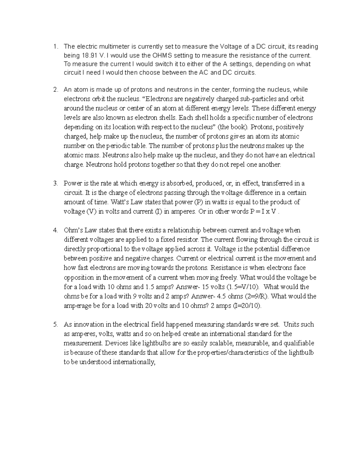Unit 2 Critical Thinking Questions - 1. The electric multimeter is ...