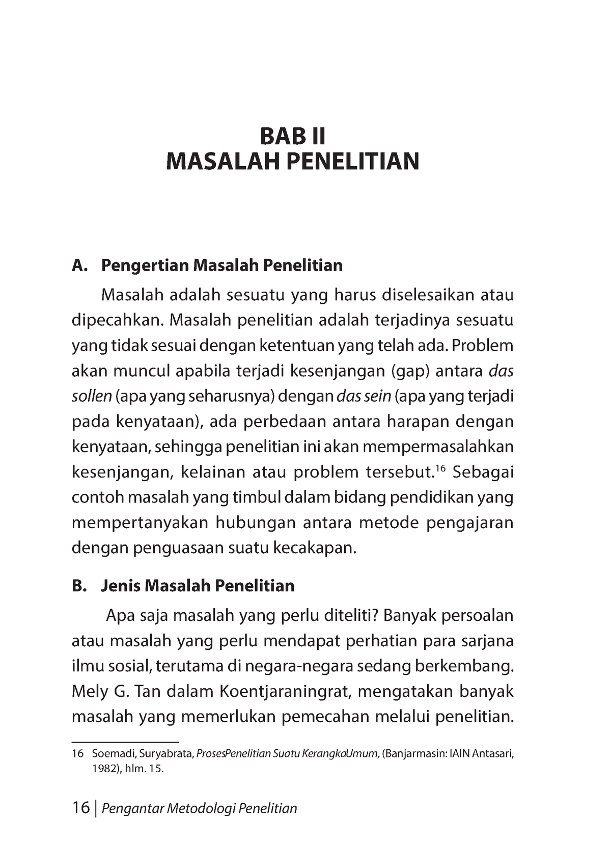 2. Masalah Penelitian - 16 | Pengantar Metodologi Penelitian BAB II ...