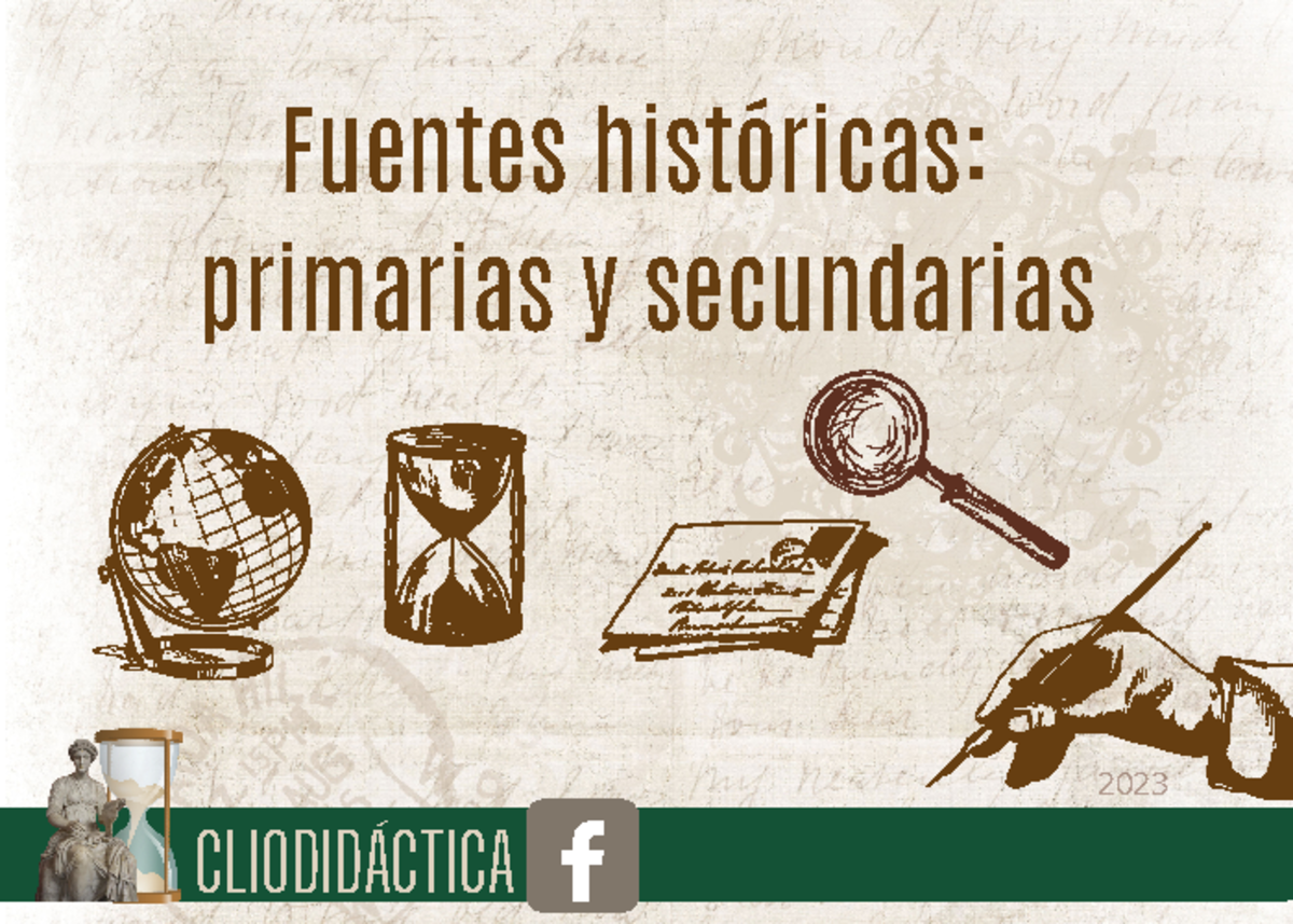 Fuentes históricas primarias y secundarias - Fuentes históricas ...