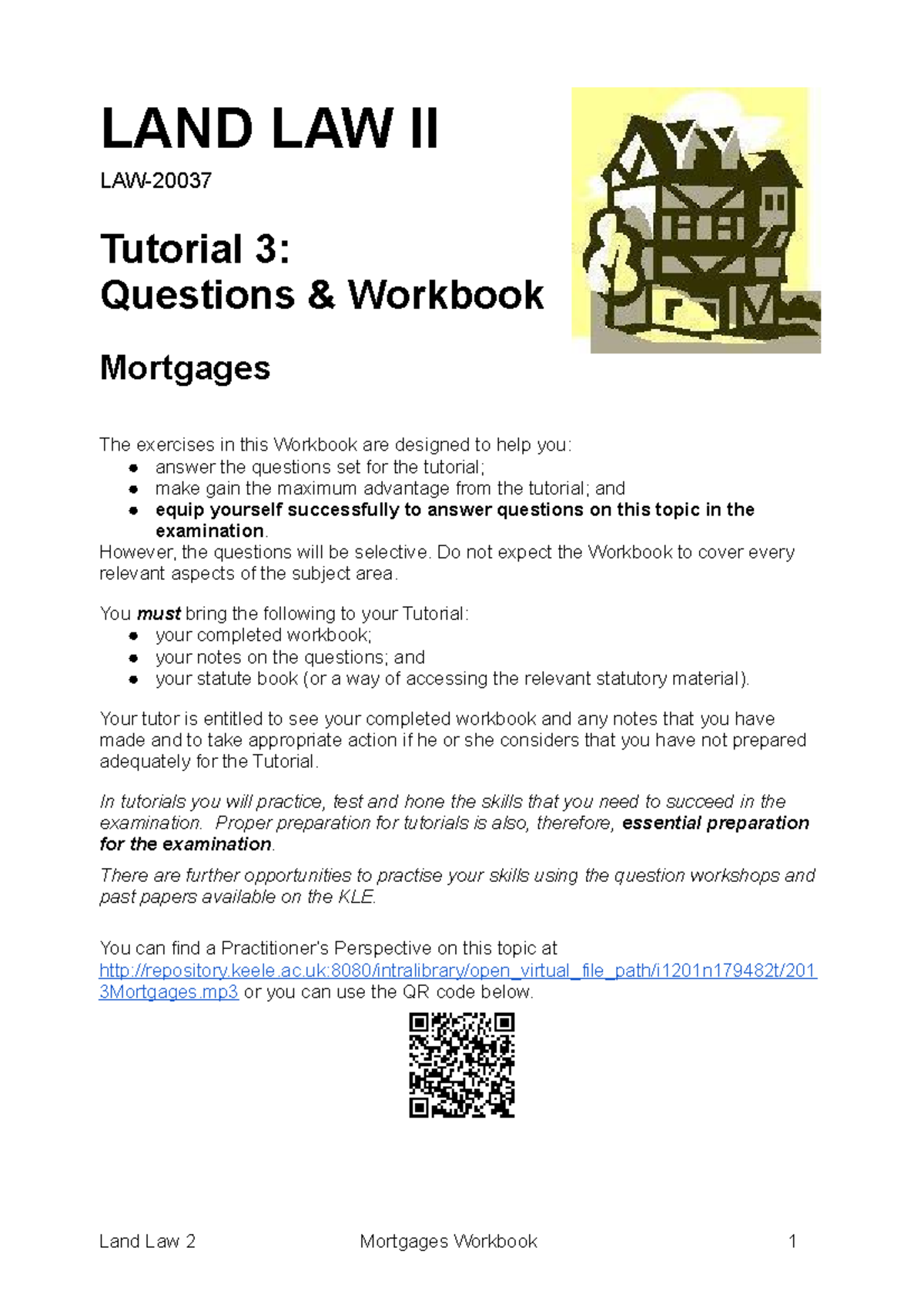 Tutorial 3 (Mortgages) LAND LAW II LAW Tutorial 3 Questions