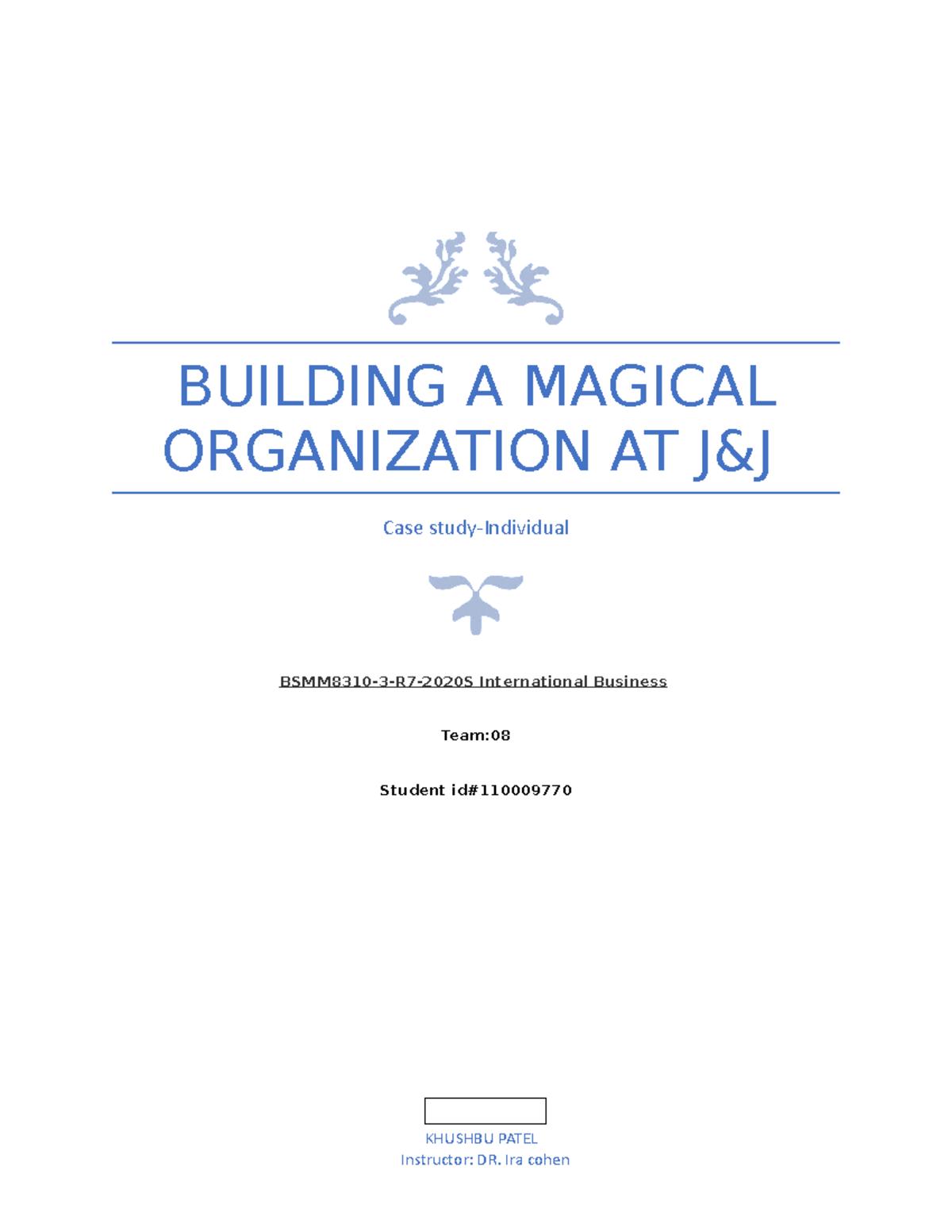 Case study374 364578 BUILDING A MAGICAL ORGANIZATION AT J&J Case