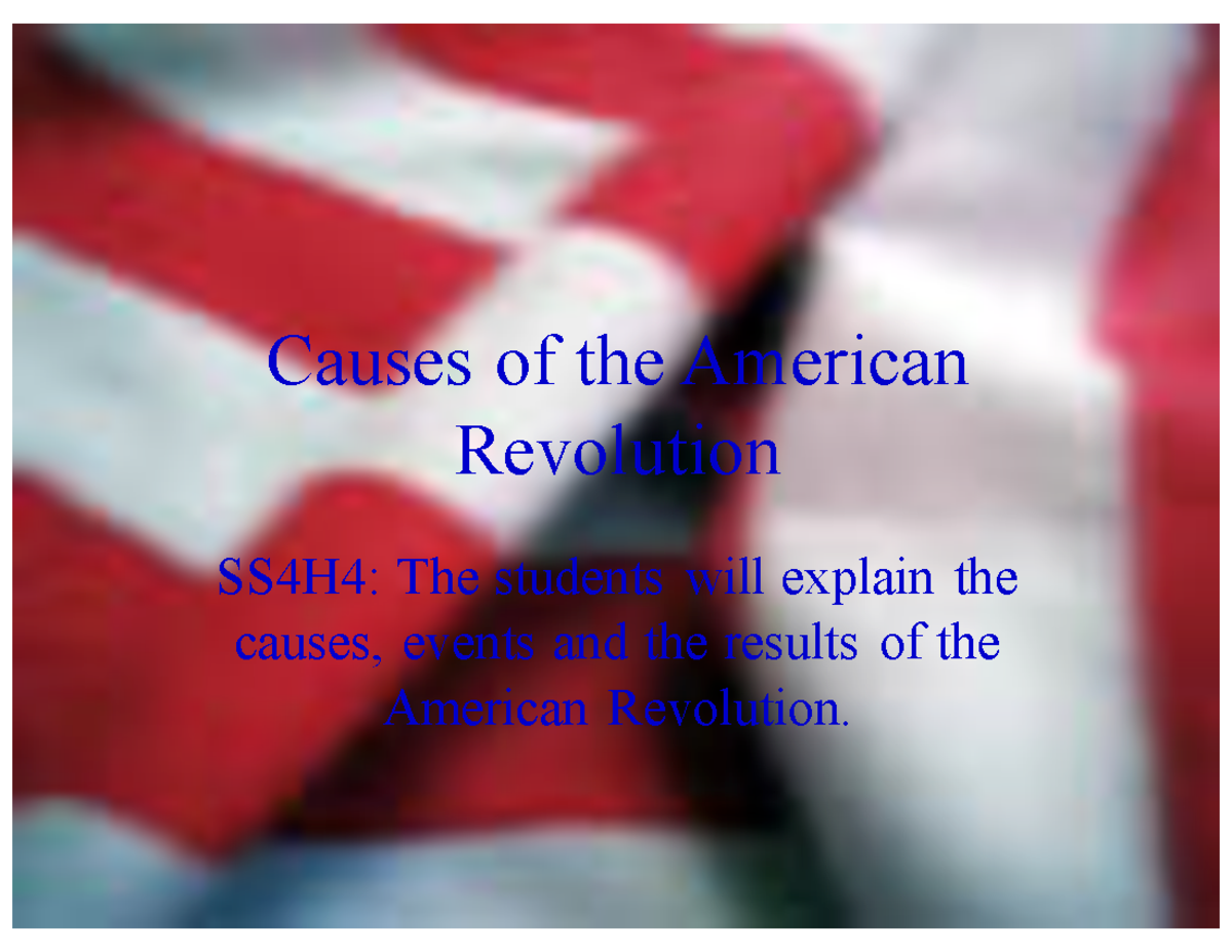 American Revolution and Rev War figures - Causes of the American ...