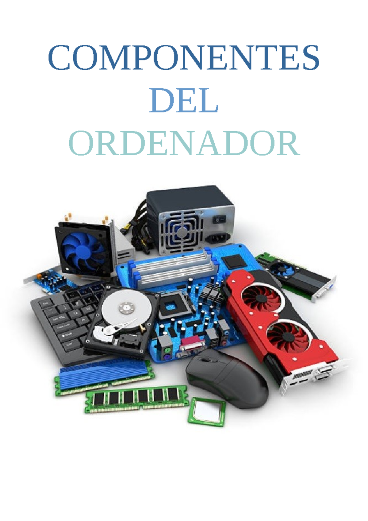 Partes del computador - informatica - COMPONENTES DEL ORDENADOR ...