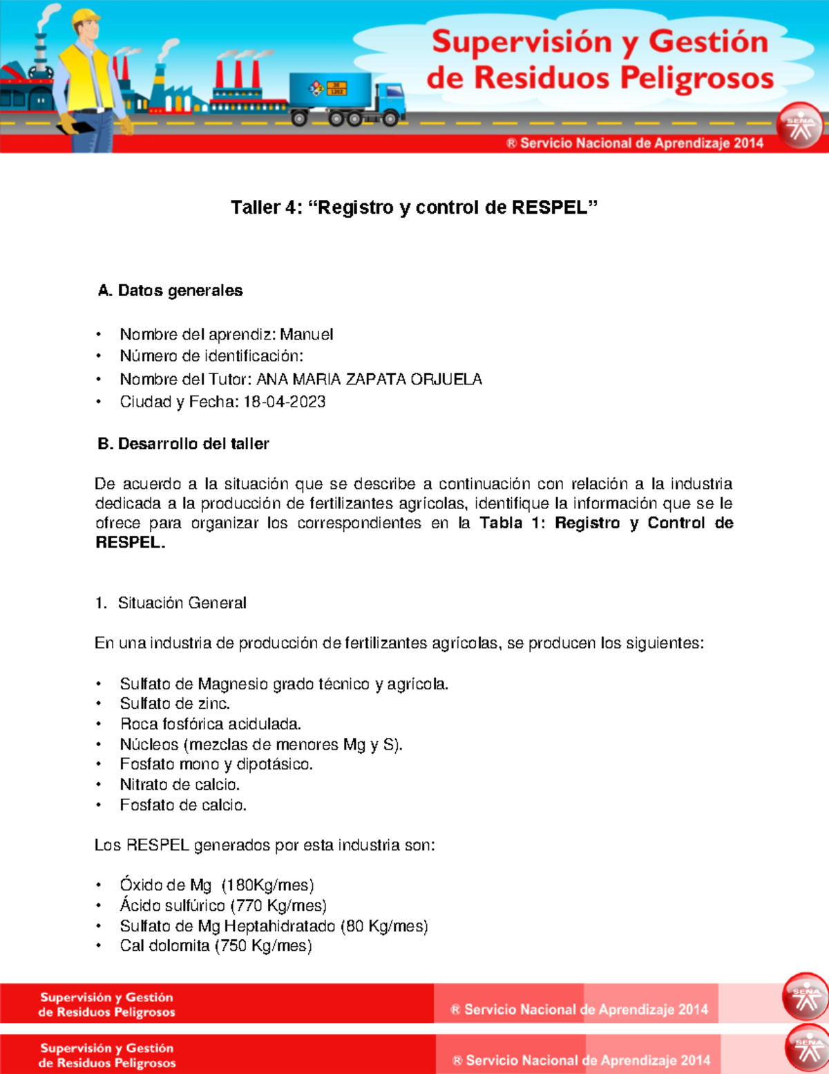 Taller 41 - Taller 4: “Registro y control de RESPEL” A. Datos generales ...
