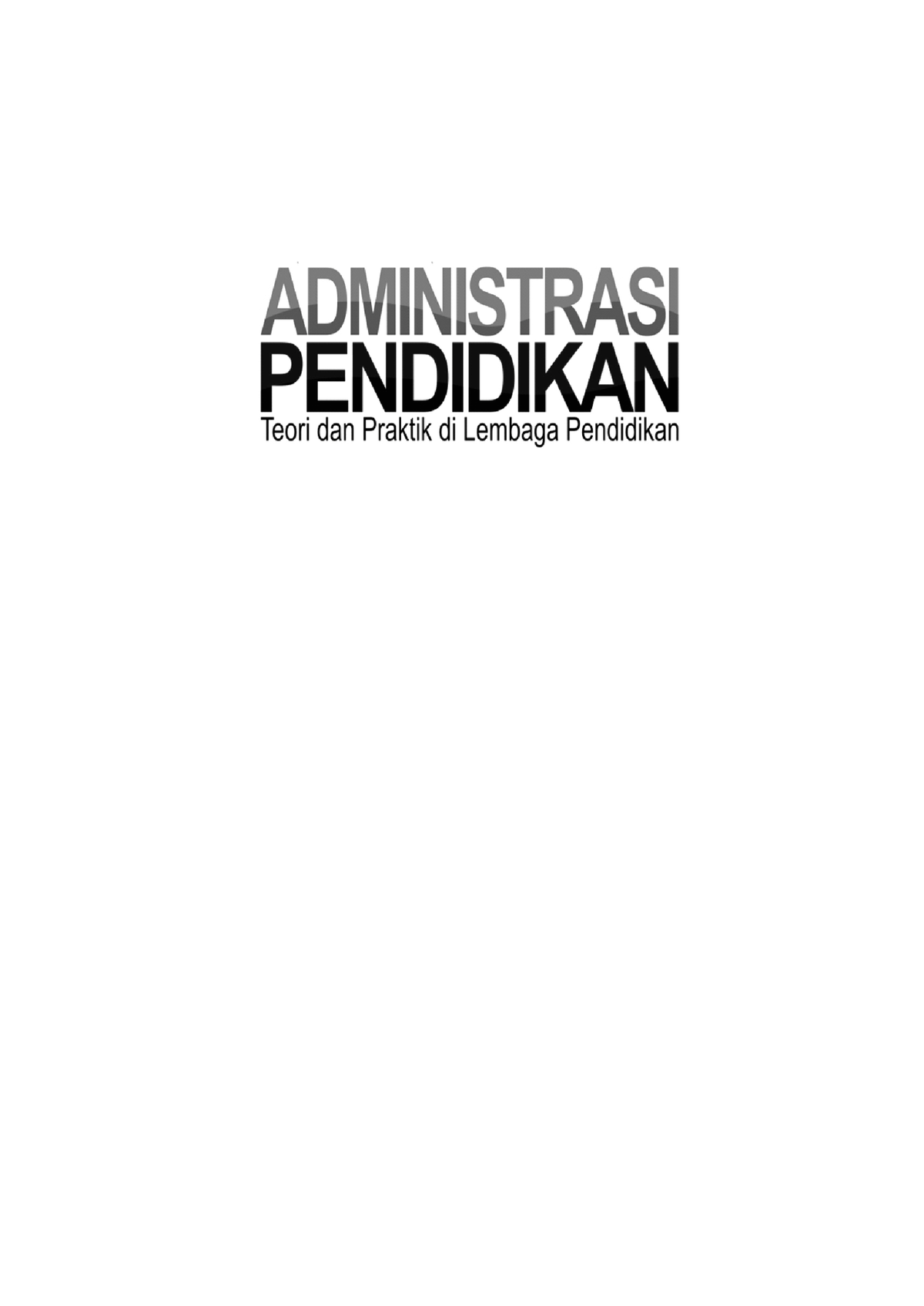 Buku Administrasi Pendidikan Lengkap - Final- ALLdocx - Undang-undang ...