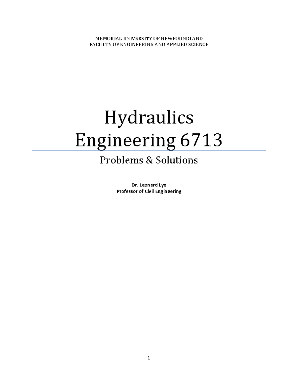 Hydraulics Engineering 6713 MEMORIAL UNIVERSITY OF NEWFOUNDLAND