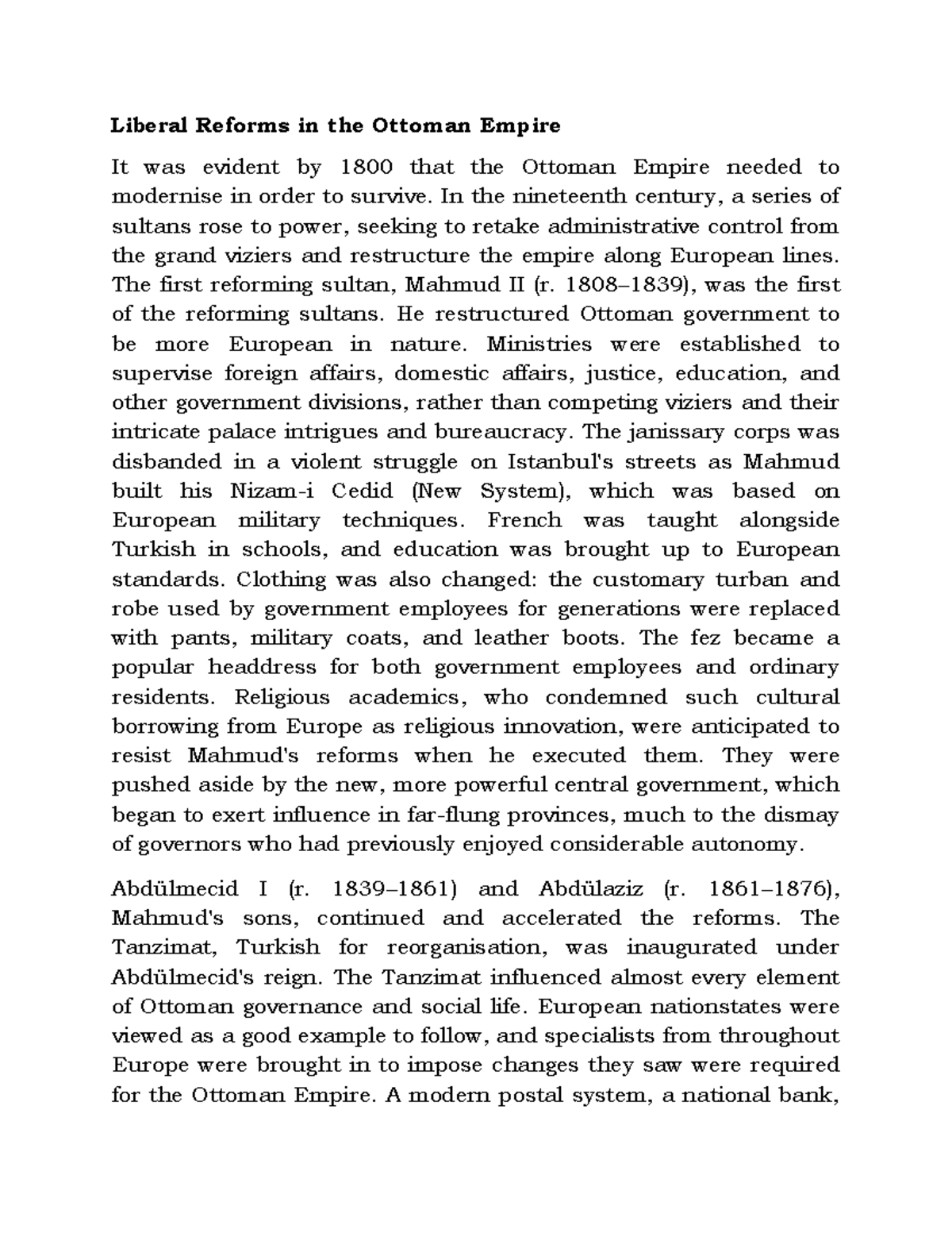 Liberal Reforms in the Ottoman Empire In the century, a