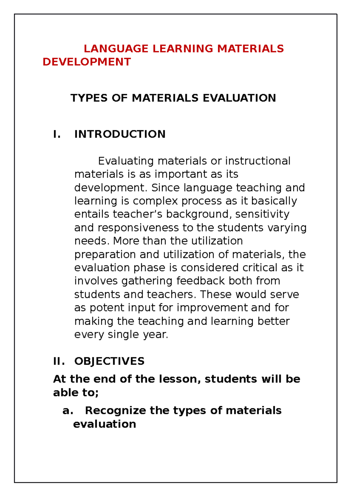 Types ofMaterialsEvaluation MaterialsDevelopment LANGUAGE