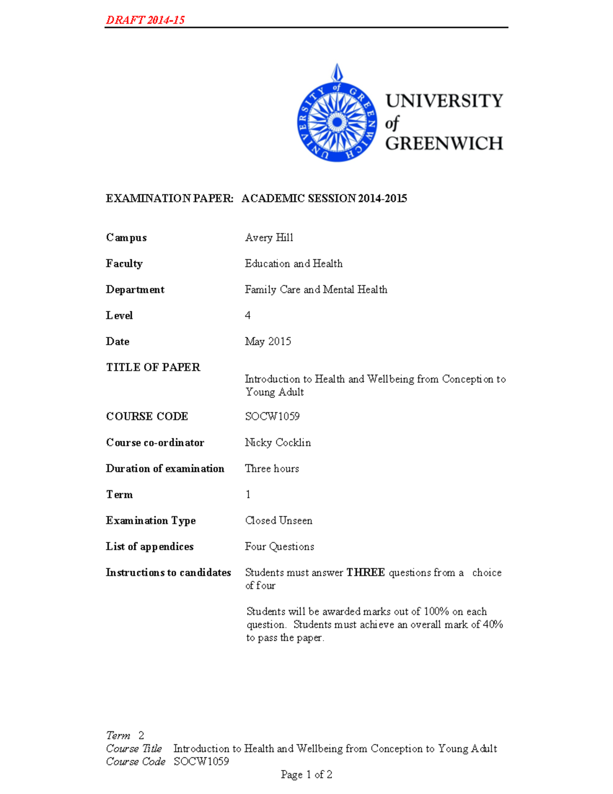 Exam 10 May 2015, questions - DRAFT 2014-15 EXAMINATION PAPER: ACADEMIC ...