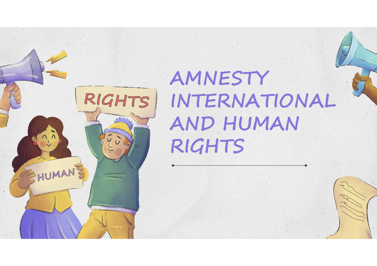 Presentazione su Amnesty - AMNESTY INTERNATIONAL AND HUMAN RIGHTS CHE ...