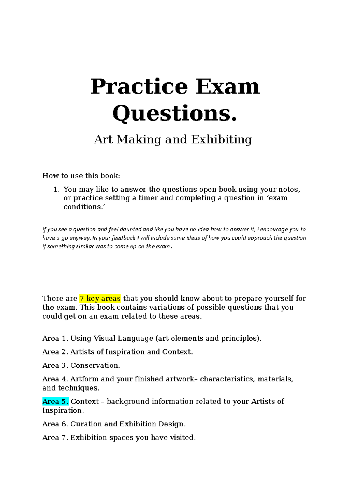 Practice Exam Questions Art Making and Exhibiting How to use this
